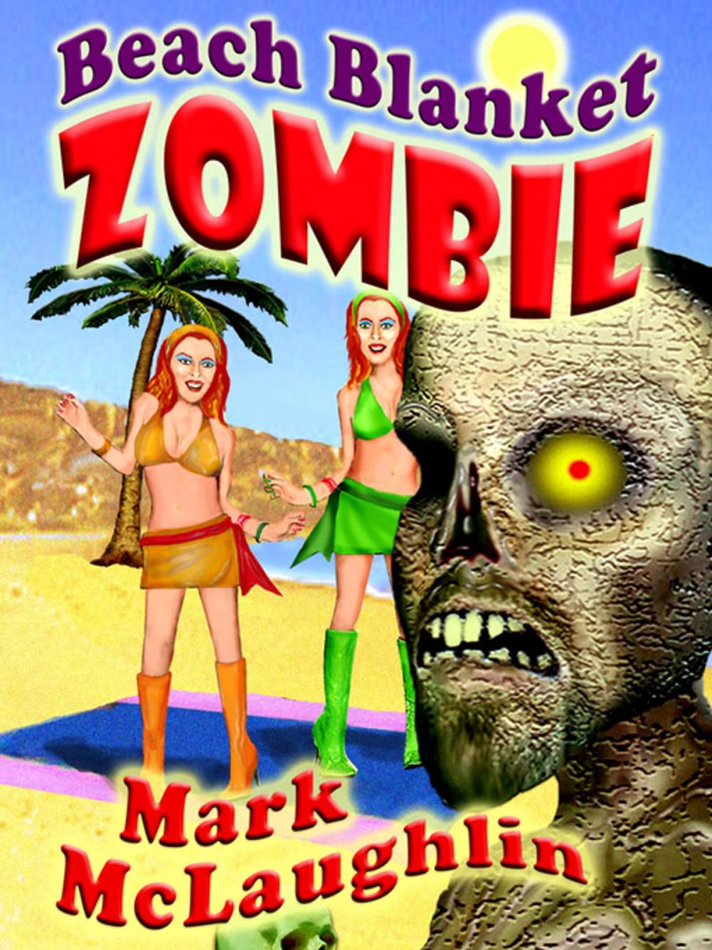 Big bigCover of Beach Blanket Zombie: Weird Tales of the Undead & Other Humanoid Horrors