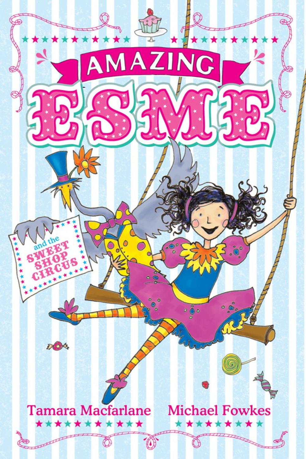 Big bigCover of Amazing Esme and the Sweetshop Circus