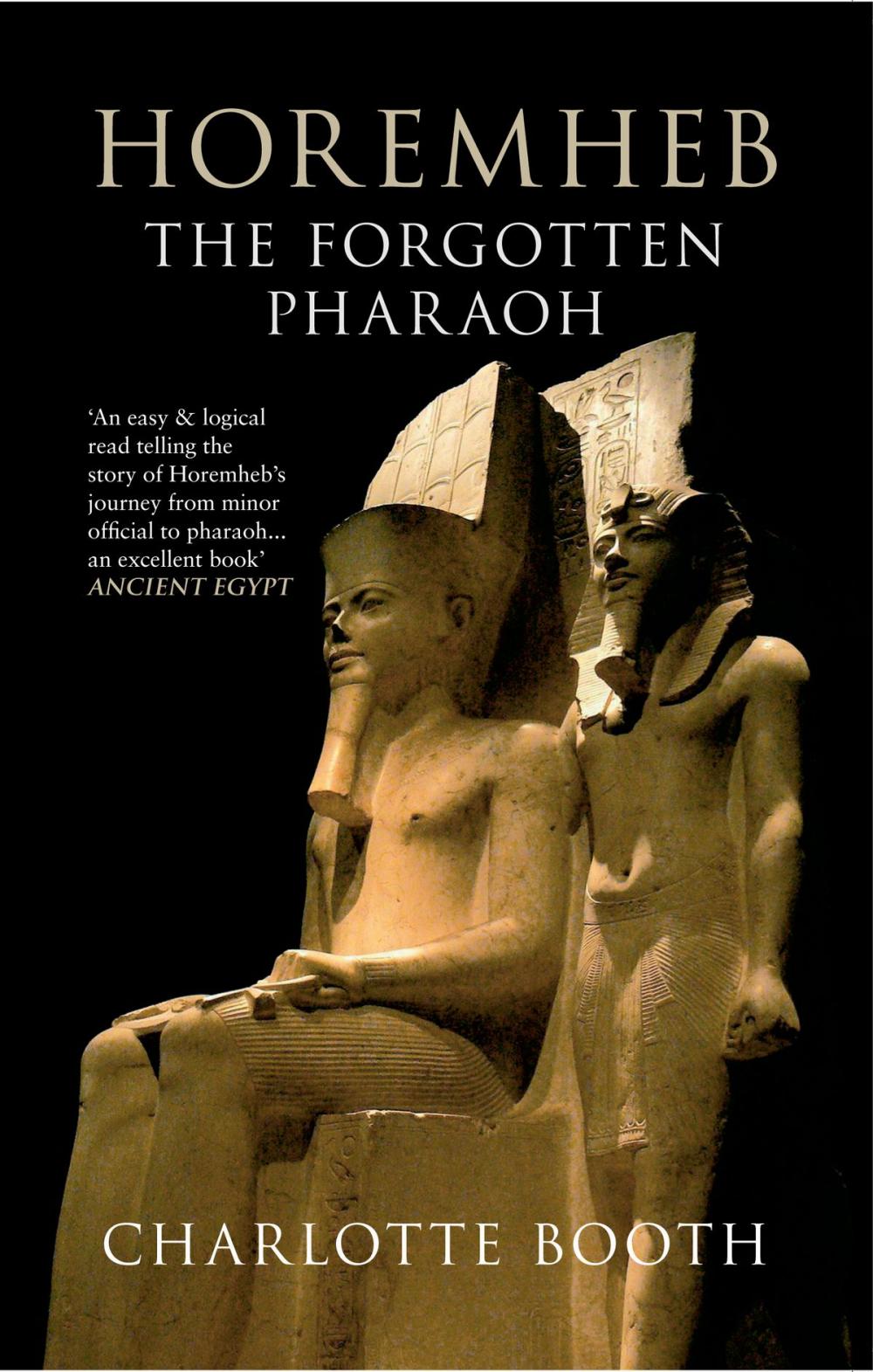 Big bigCover of Horemheb: The Forgotten Pharaoh