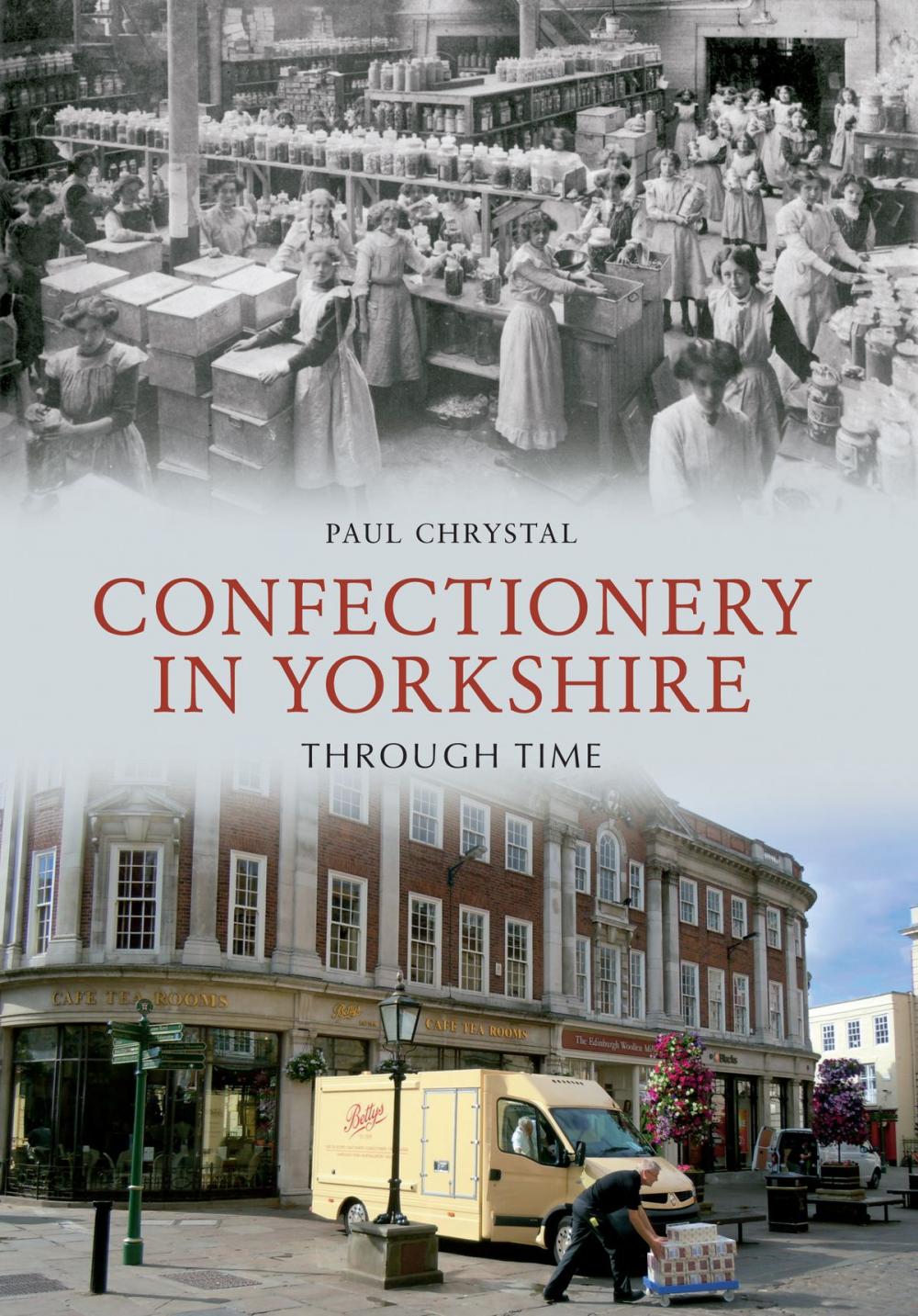 Big bigCover of Confectionery in Yorkshire Through Time