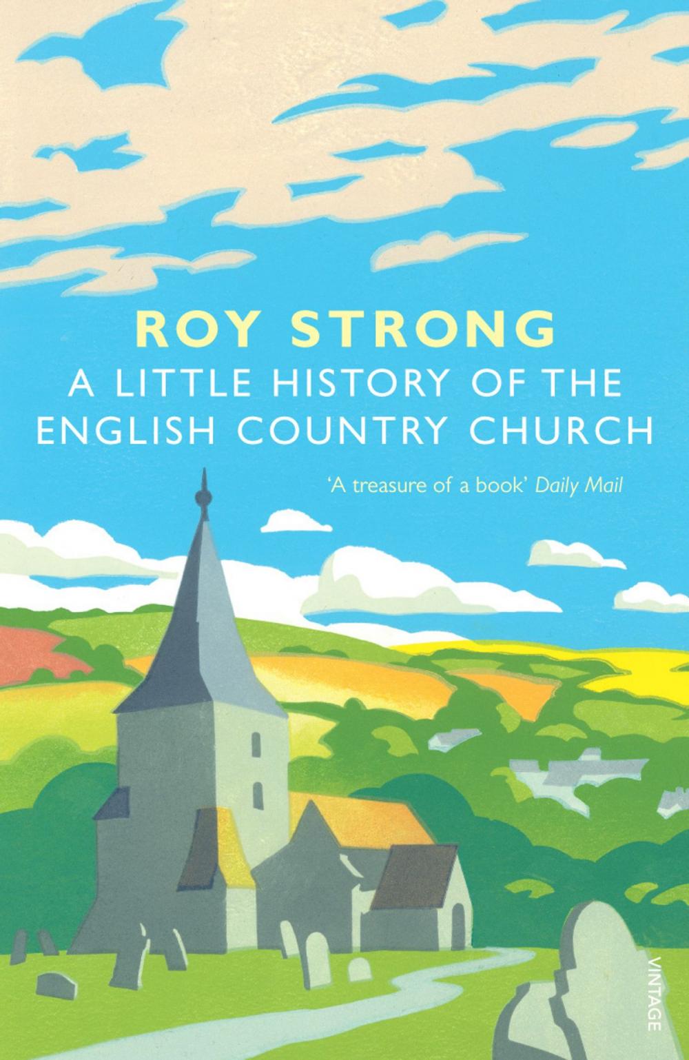 Big bigCover of A Little History Of The English Country Church