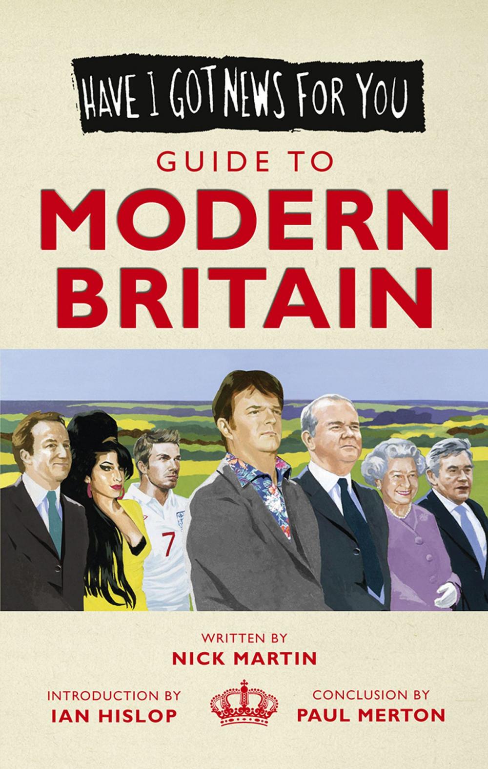 Big bigCover of Have I Got News For You: Guide to Modern Britain