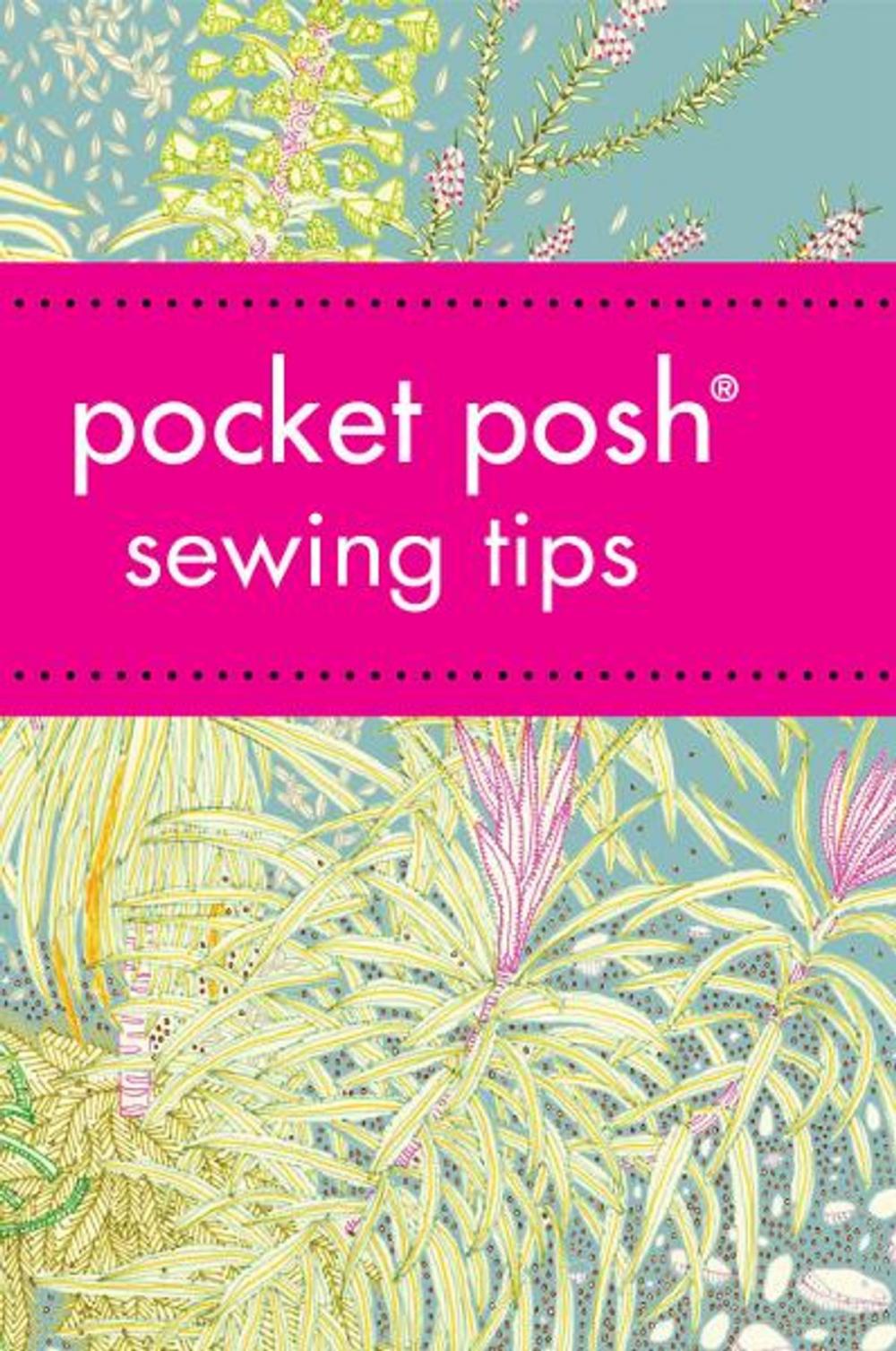 Big bigCover of Pocket Posh Sewing Tips