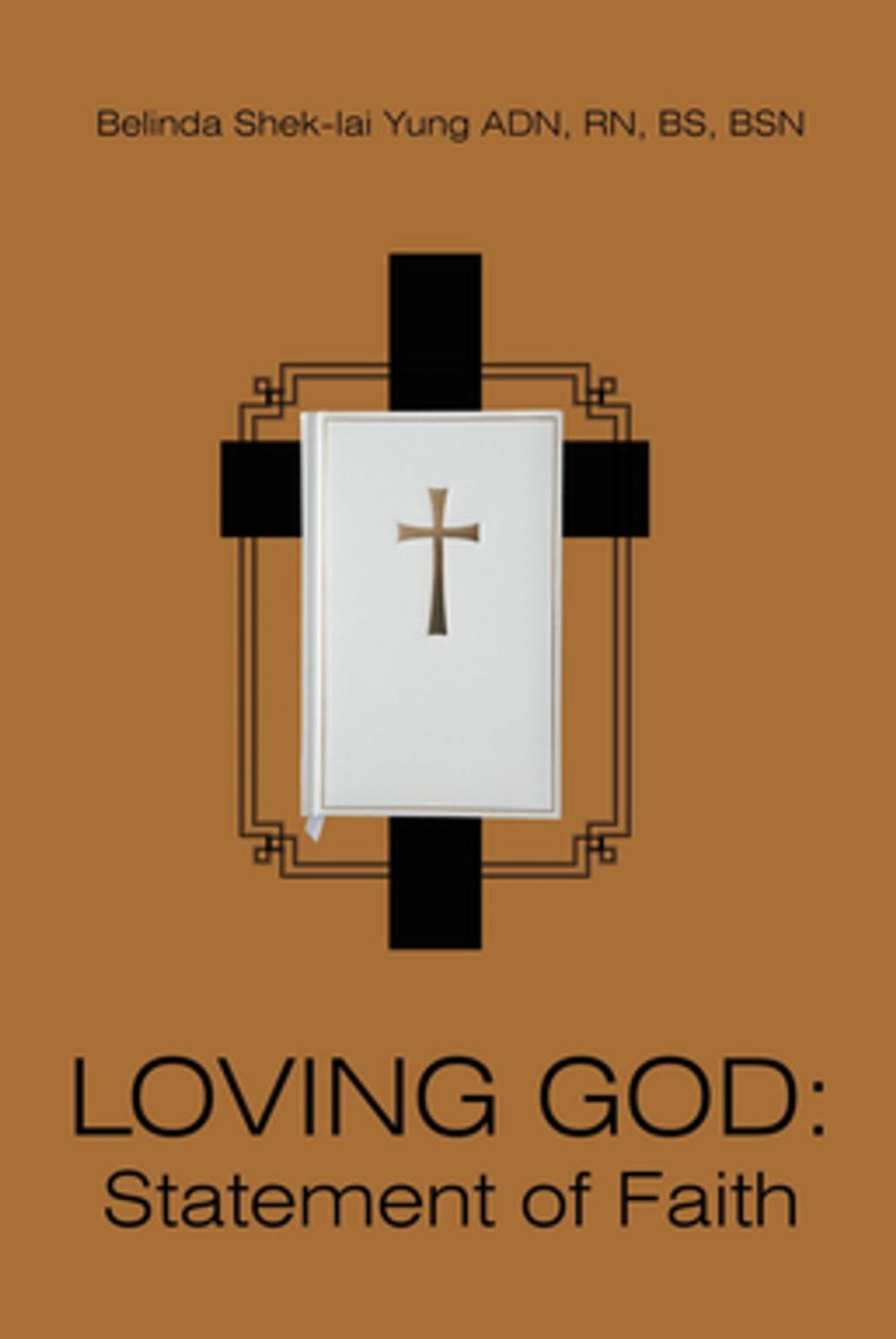 Big bigCover of Loving God: Statement of Faith