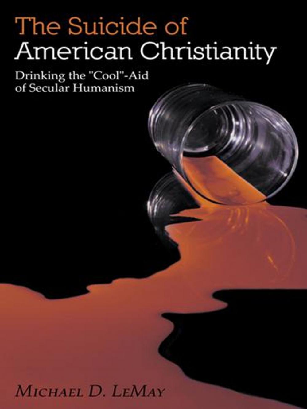 Big bigCover of The Suicide of American Christianity