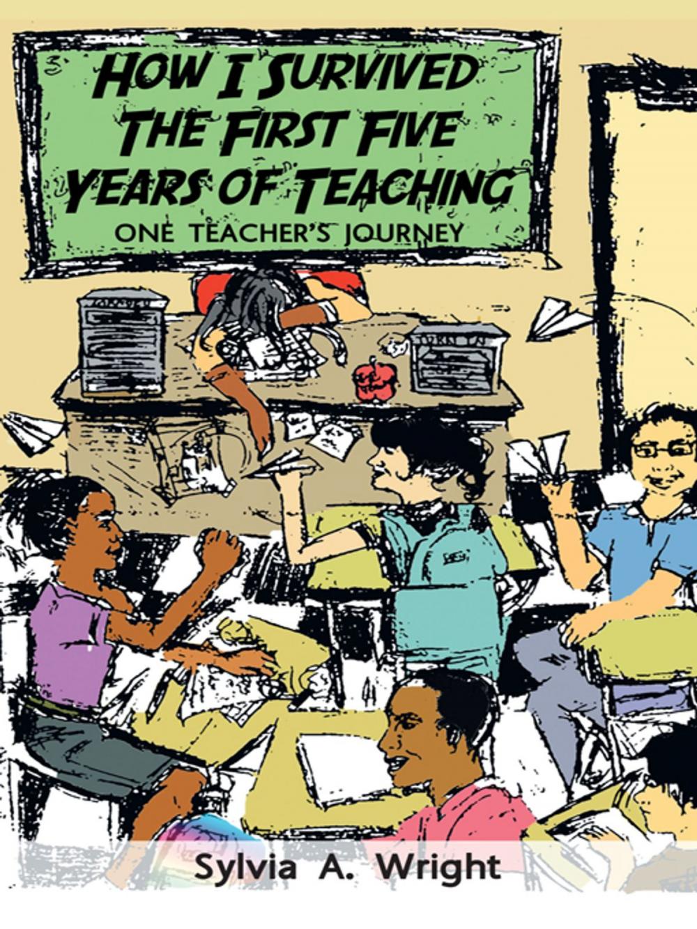 Big bigCover of How I Survived the First Five Years of Teaching