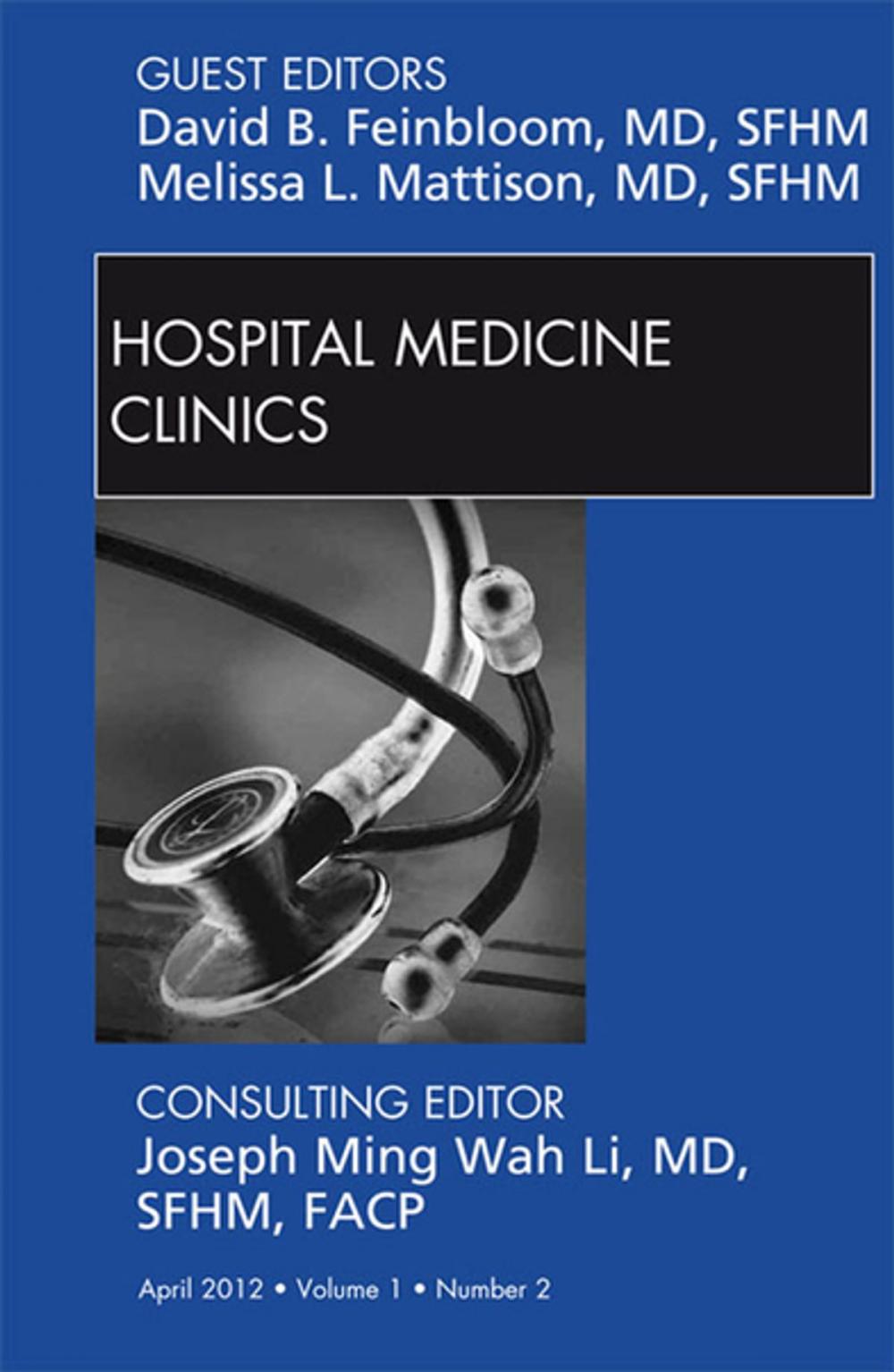 Big bigCover of Volume 1, Issue 2, an issue of Hospital Medicine Clinics - E-Book