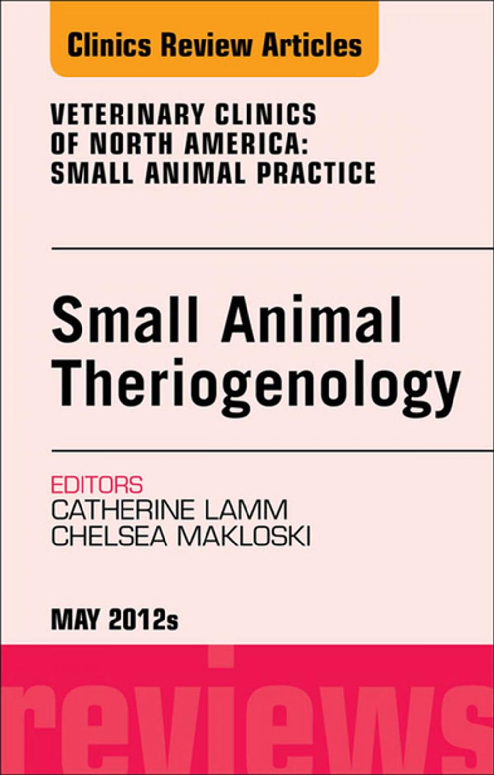 Big bigCover of Theriogenology, An Issue of Veterinary Clinics: Small Animal Practice - E-Book