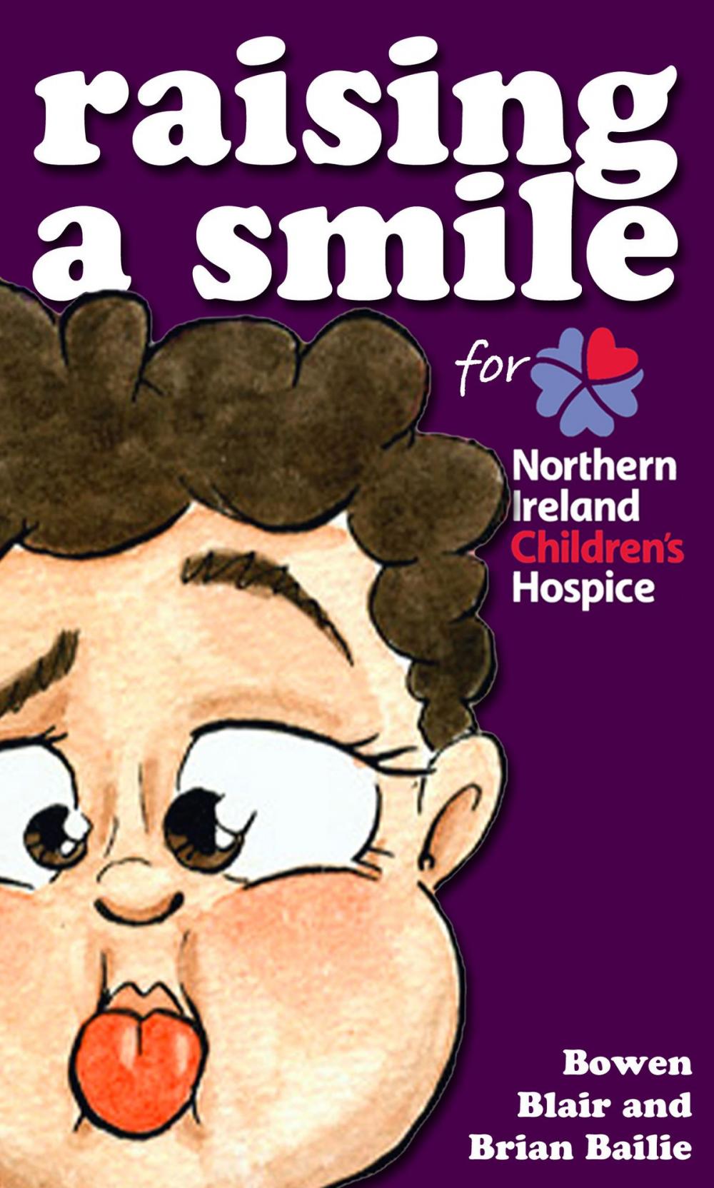 Big bigCover of Raising a Smile for Northern Ireland Children's Hospice