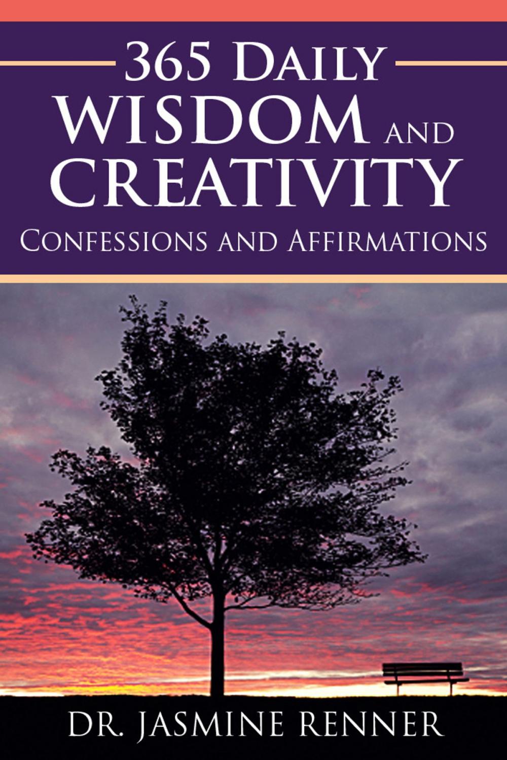 Big bigCover of 365 Daily Wisdom and Creativity: Confessions and Affirmations