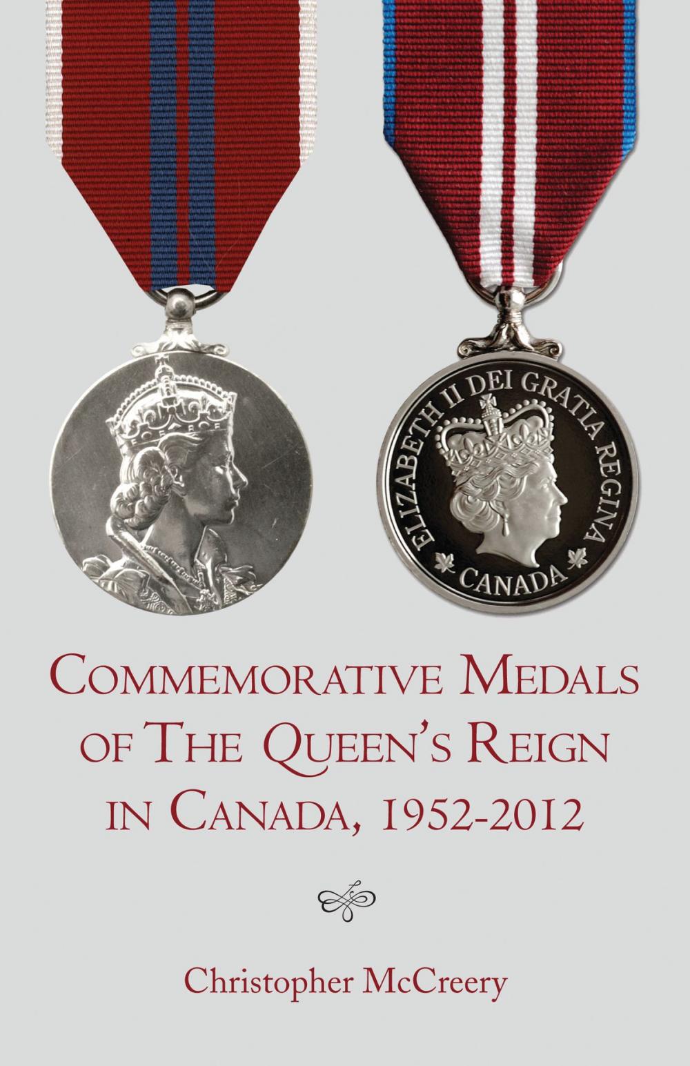 Big bigCover of Commemorative Medals of The Queen's Reign in Canada, 1952–2012