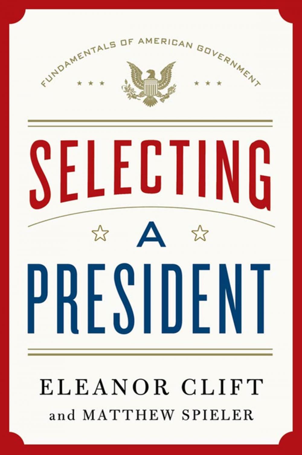 Big bigCover of Selecting a President