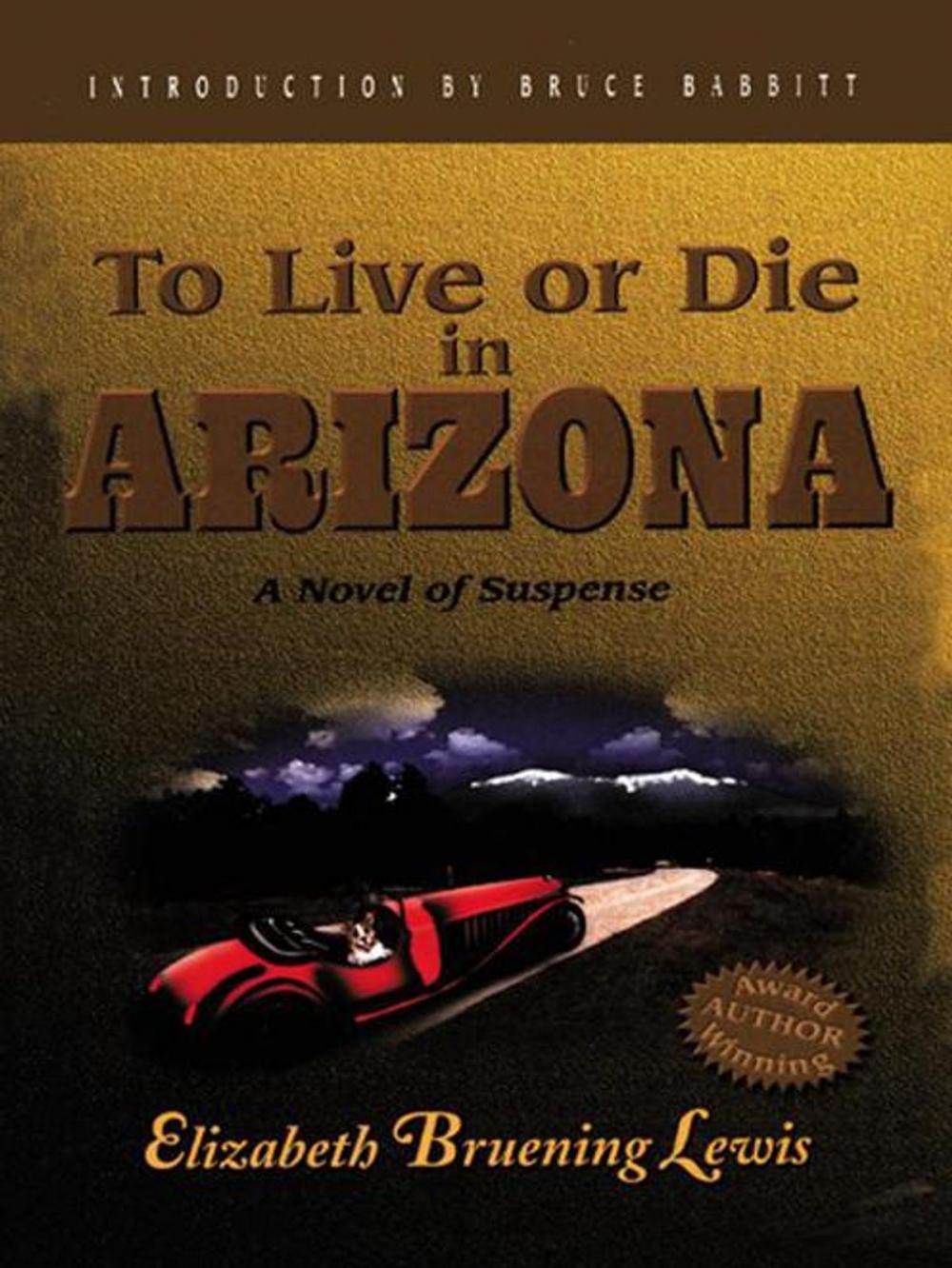 Big bigCover of To Live or Die in Arizona