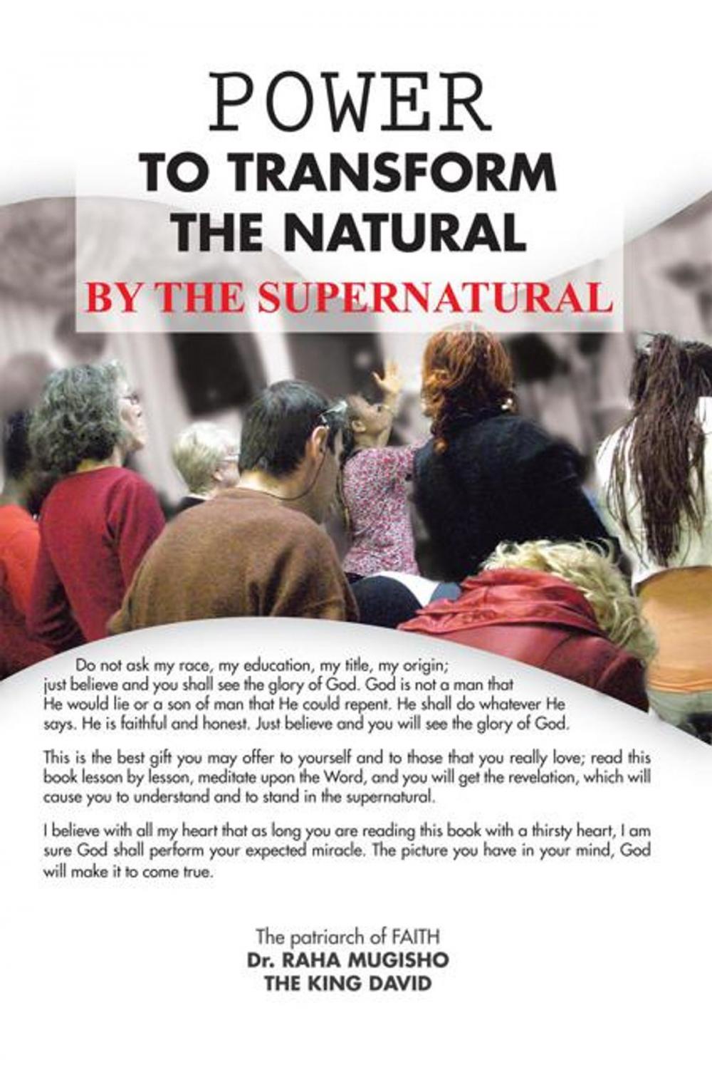 Big bigCover of Power to Transform the Natural by the Supernatural