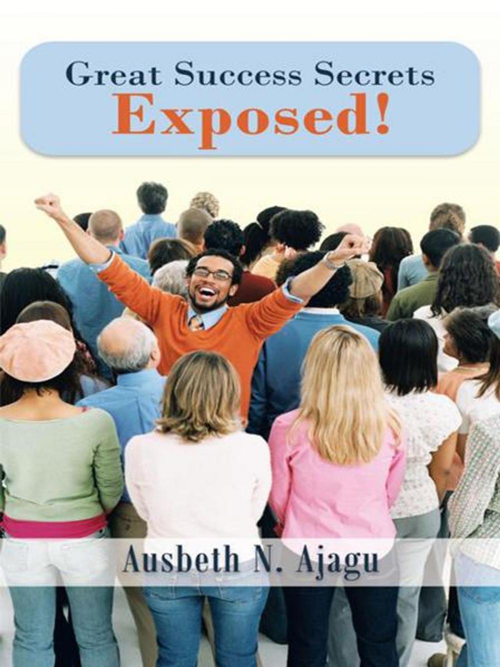 Big bigCover of Great Success Secrets Exposed!