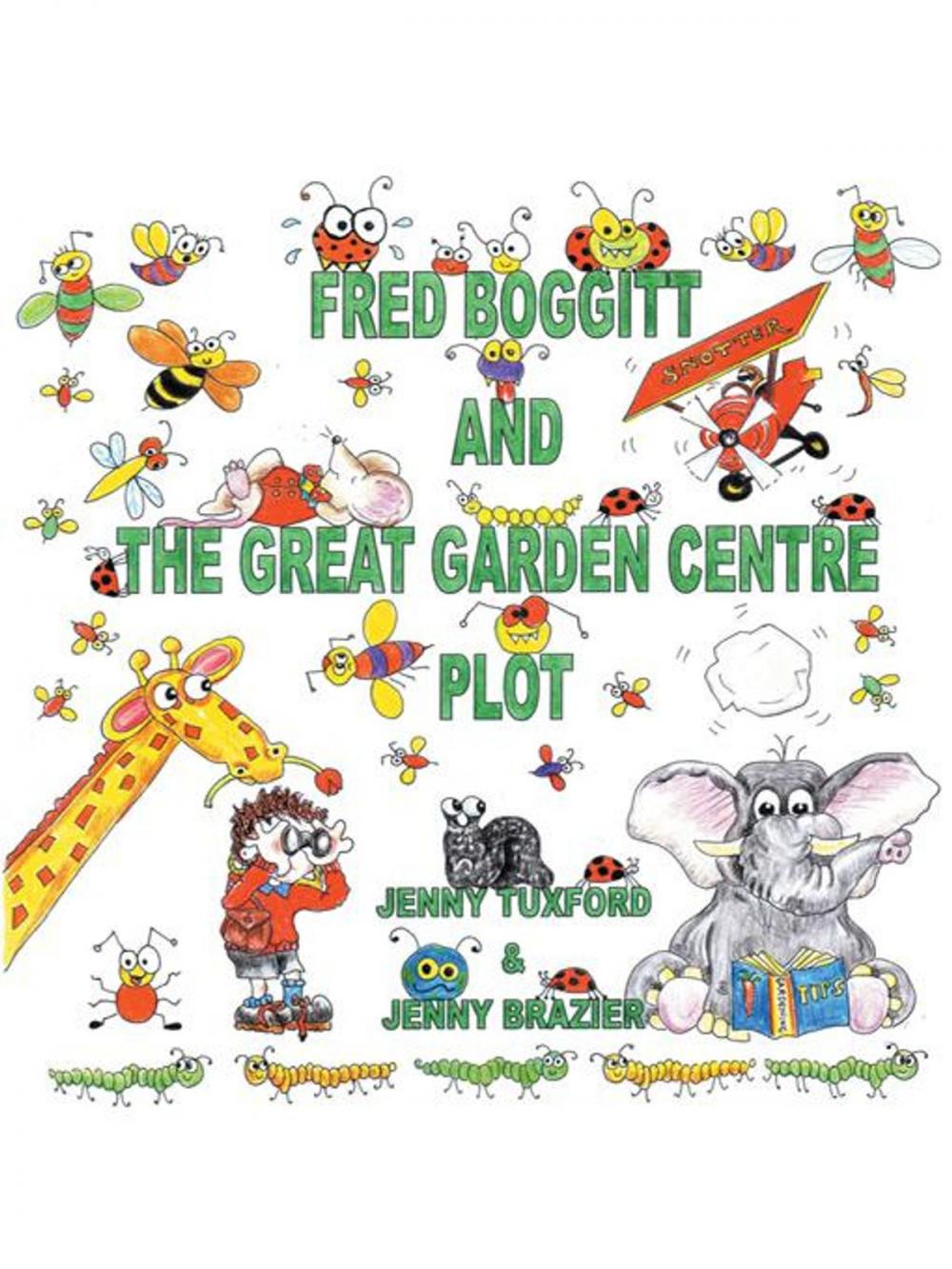 Big bigCover of Fred Boggitt and the Great Garden Centre Plot