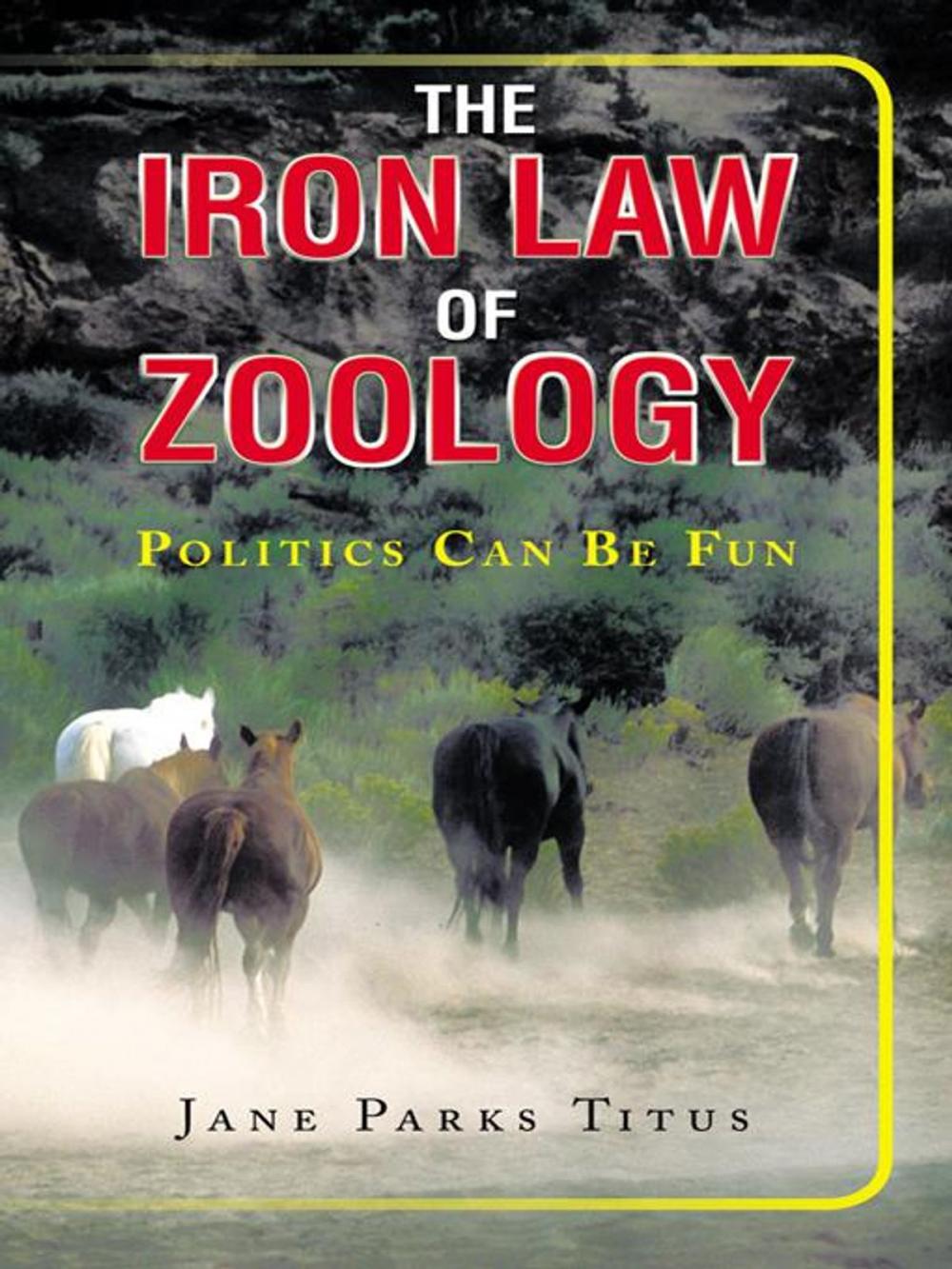 Big bigCover of The Iron Law of Zoology