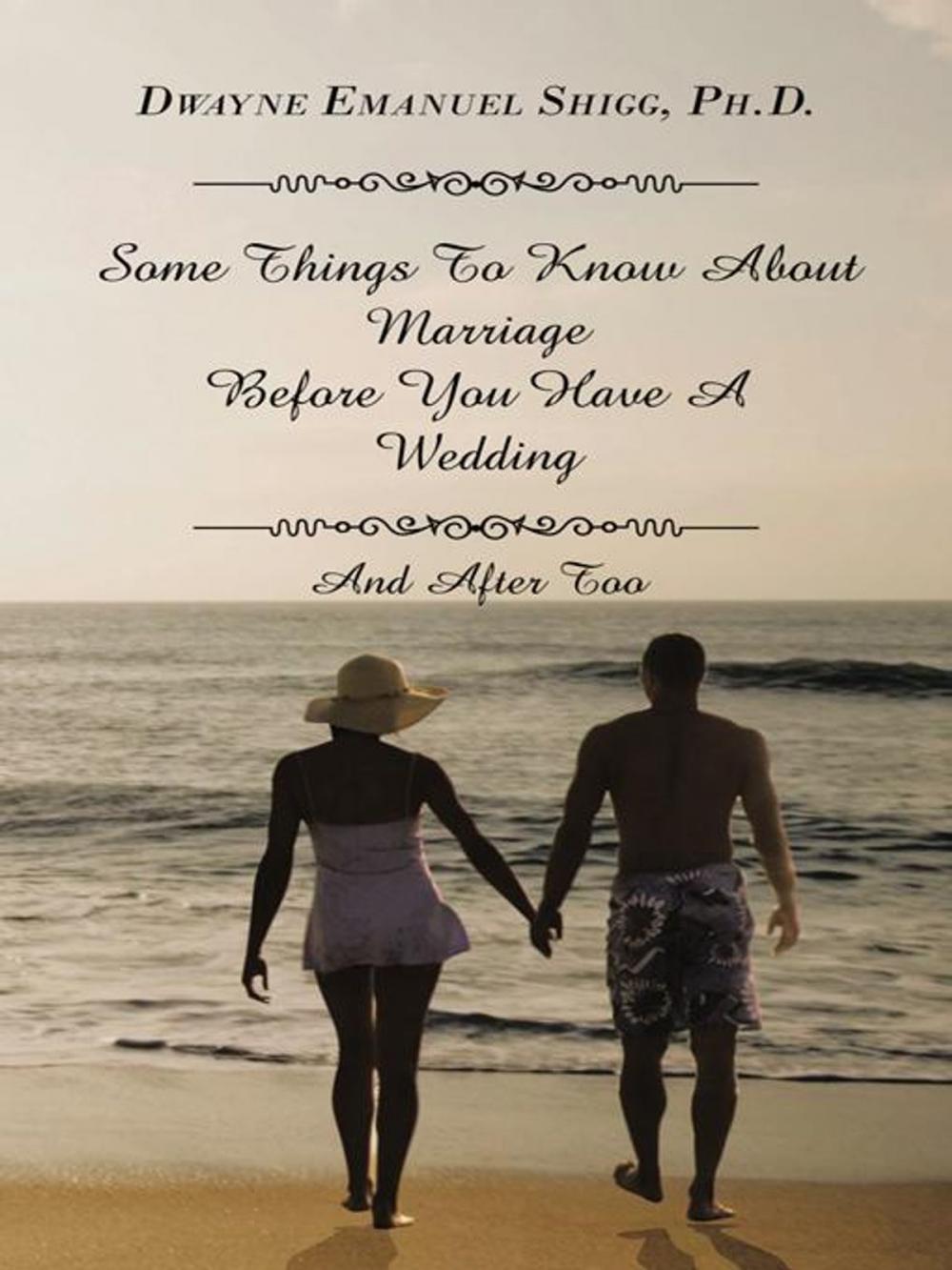 Big bigCover of Some Things to Know About Marriage Before You Have a Wedding