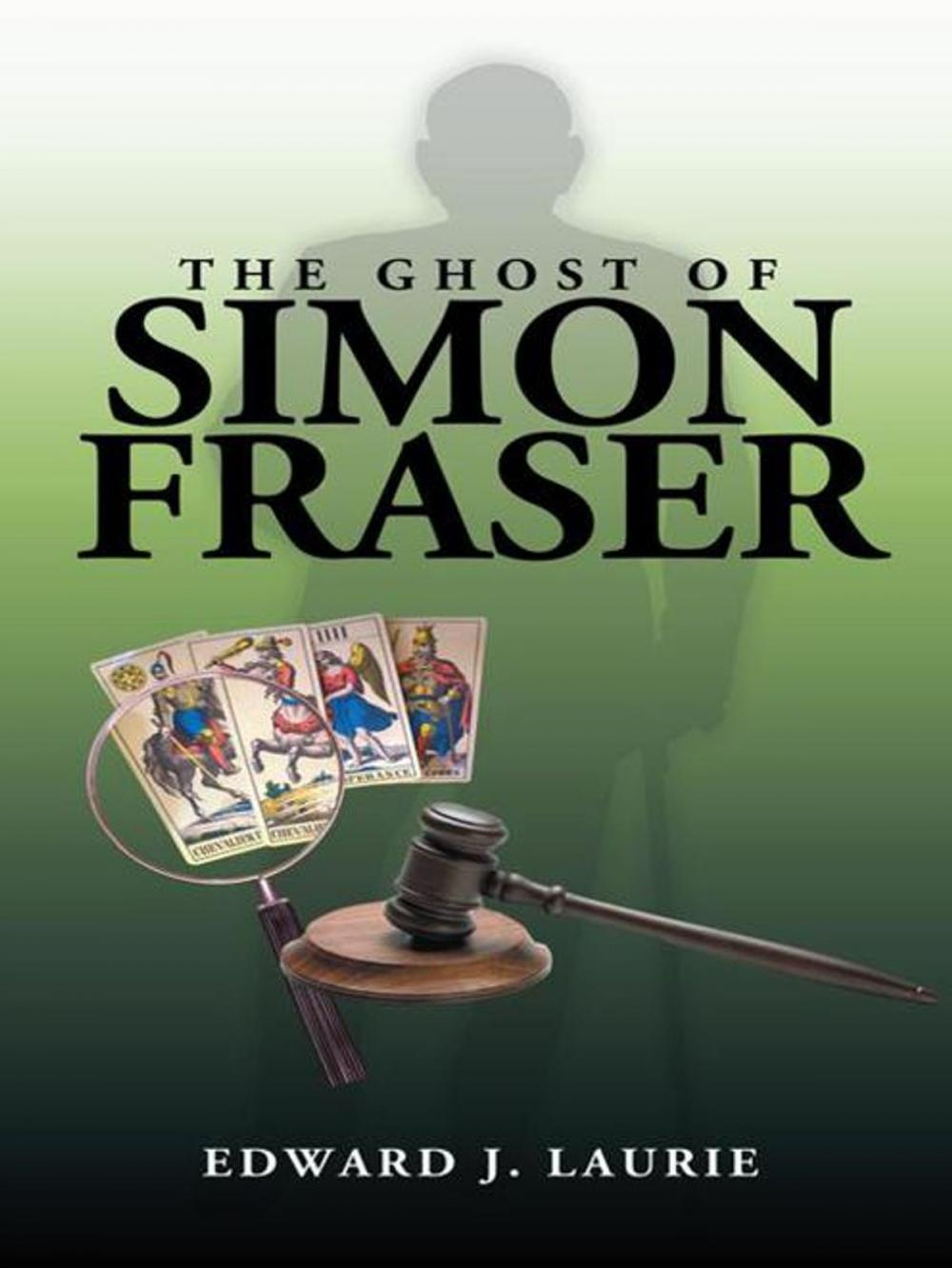 Big bigCover of The Ghost of Simon Fraser