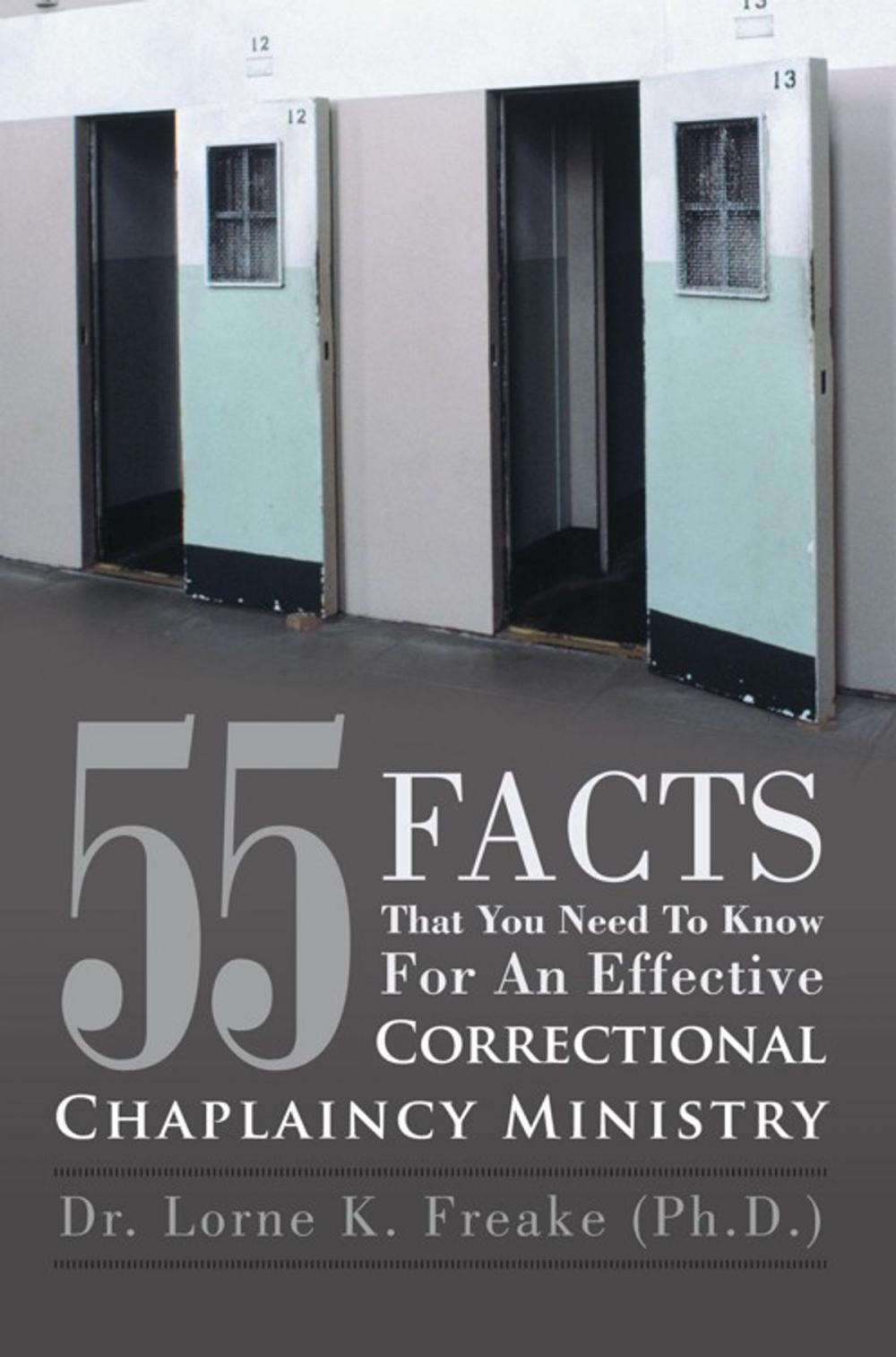 Big bigCover of 55 Facts That You Need to Know for an Effective Correctional Chaplaincy Ministry