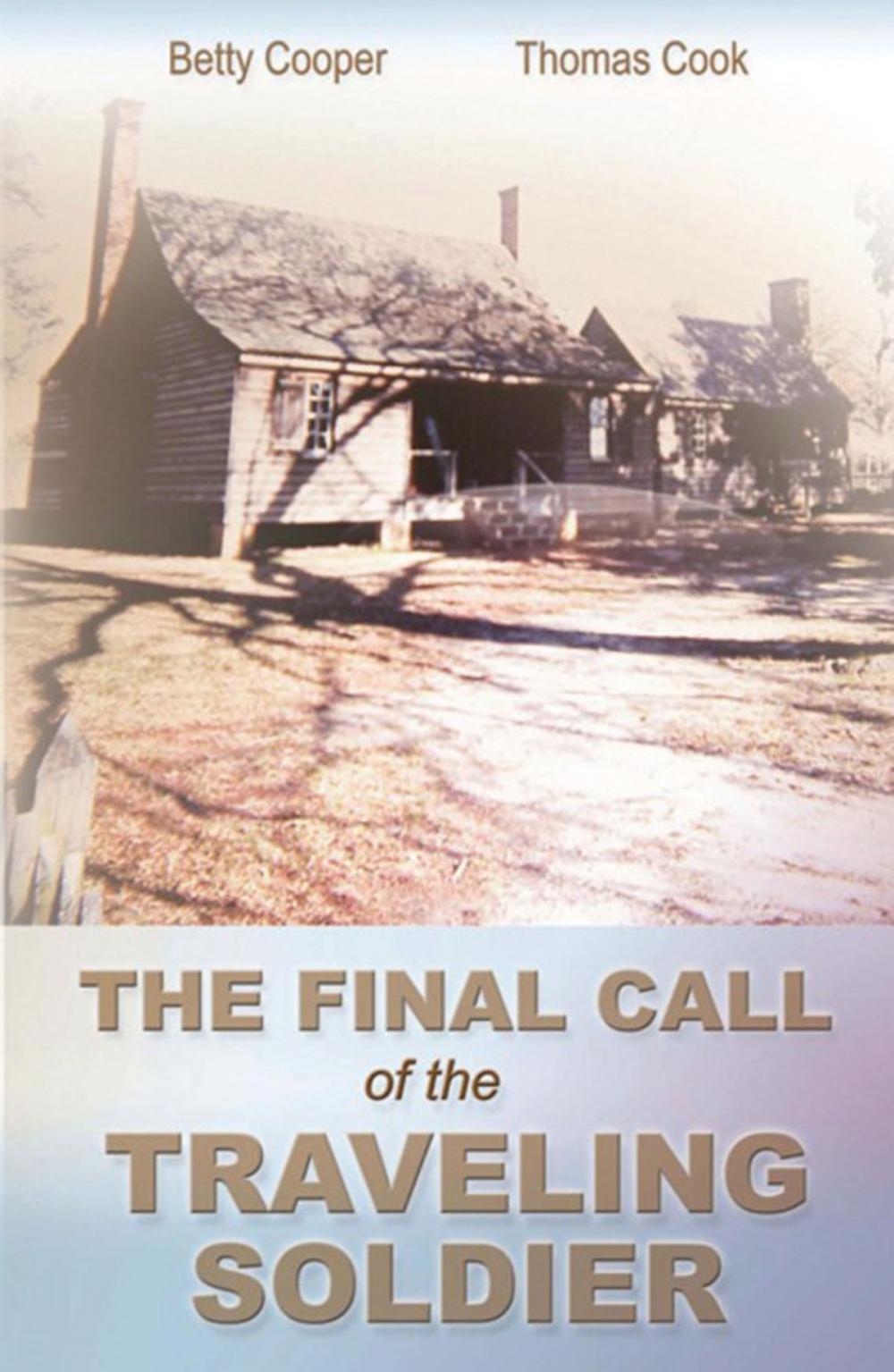 Big bigCover of The Final Call of the Traveling Soldier