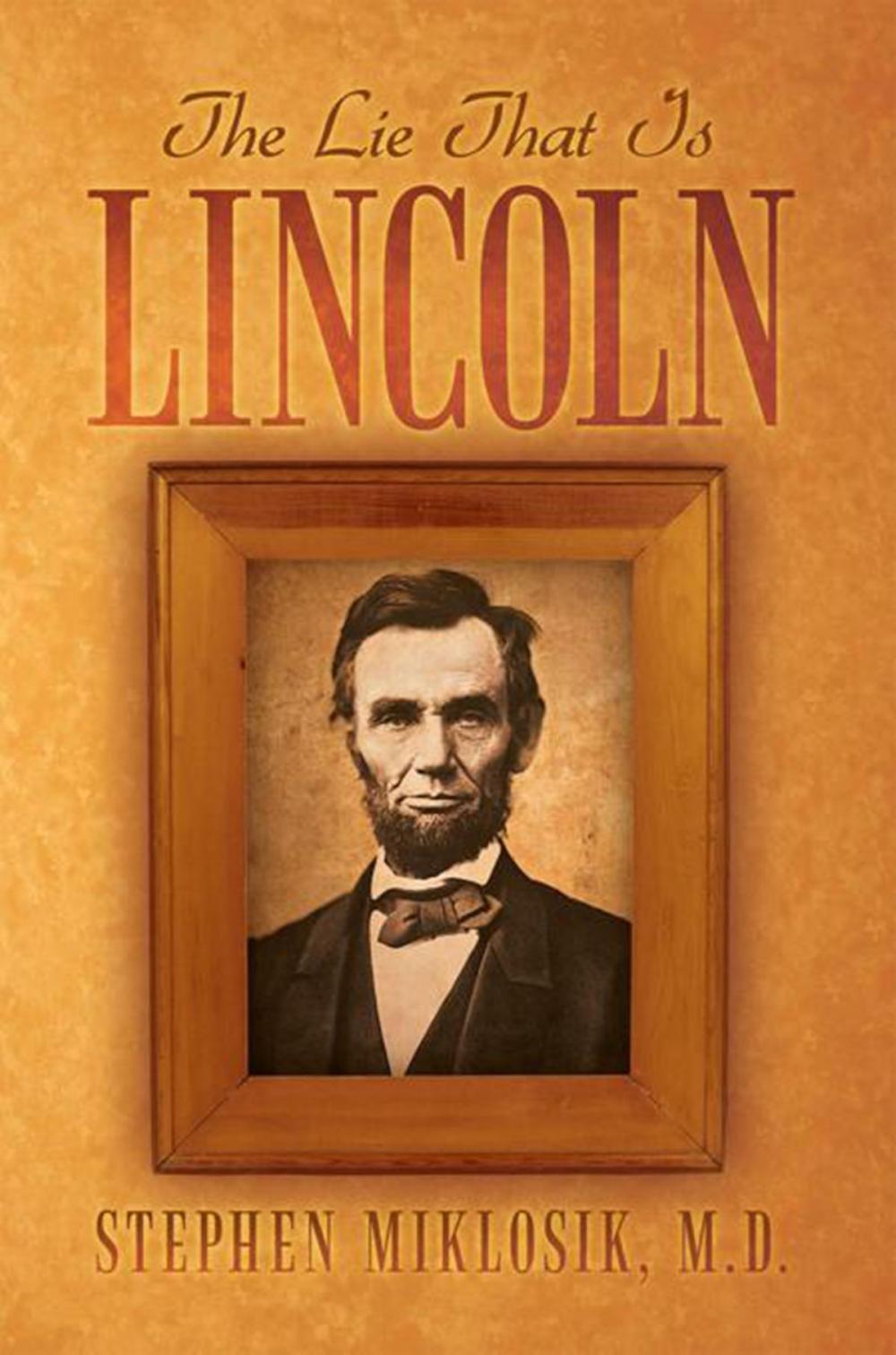 Big bigCover of The Lie That Is Lincoln