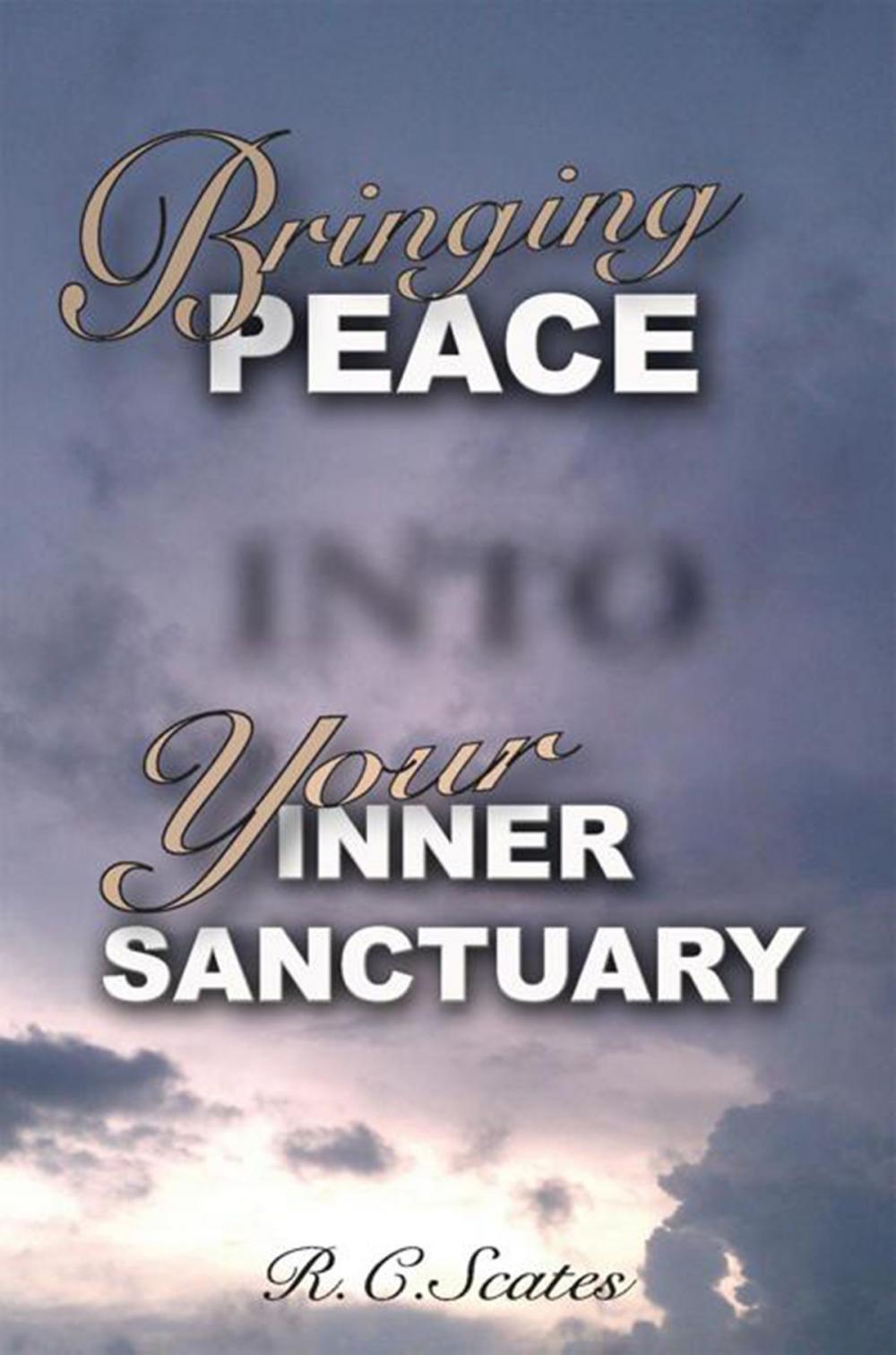 Big bigCover of Bringing Peace into Your Inner Sanctuary