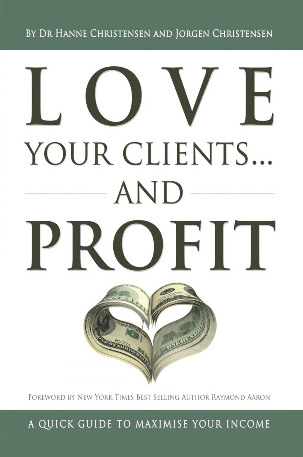 Big bigCover of Love Your Clients... and Profit