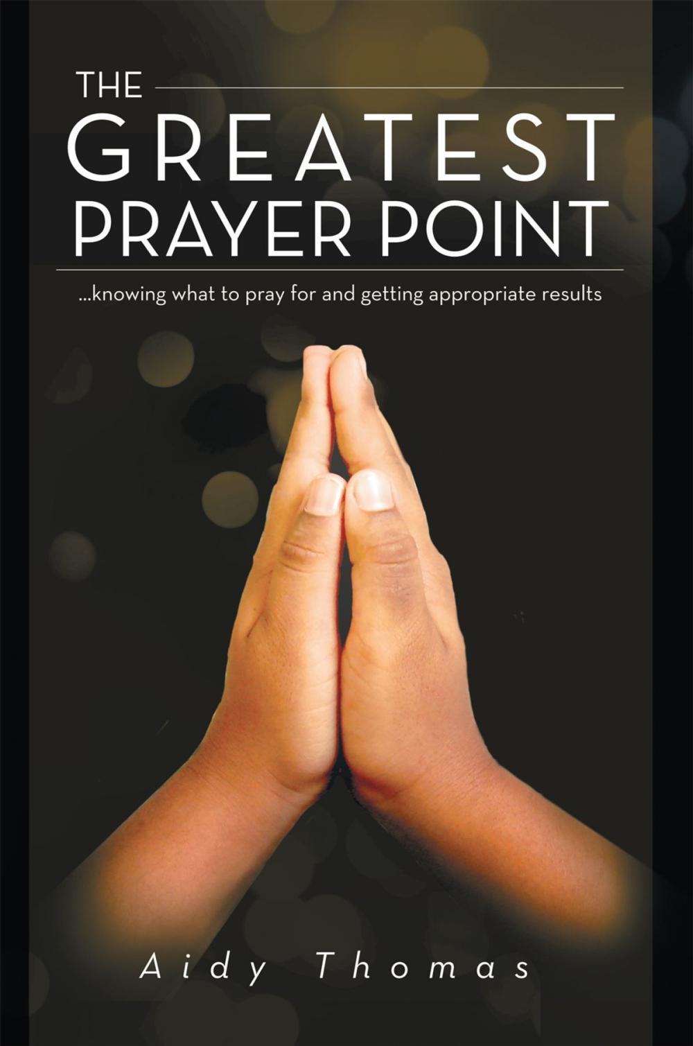 Big bigCover of The Greatest Prayer Point