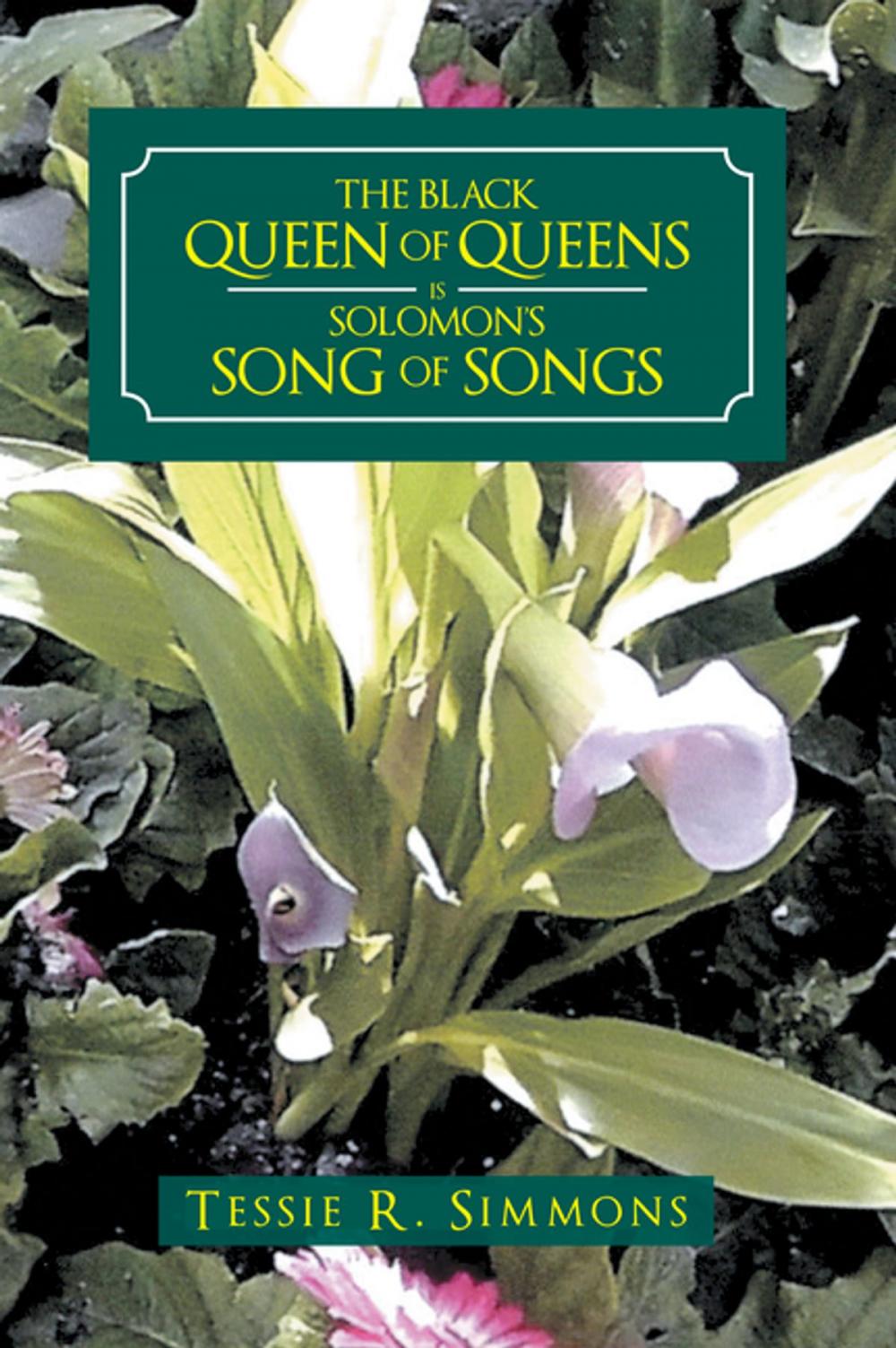 Big bigCover of The Black Queen of Queens Is Solomon’S Song of Songs