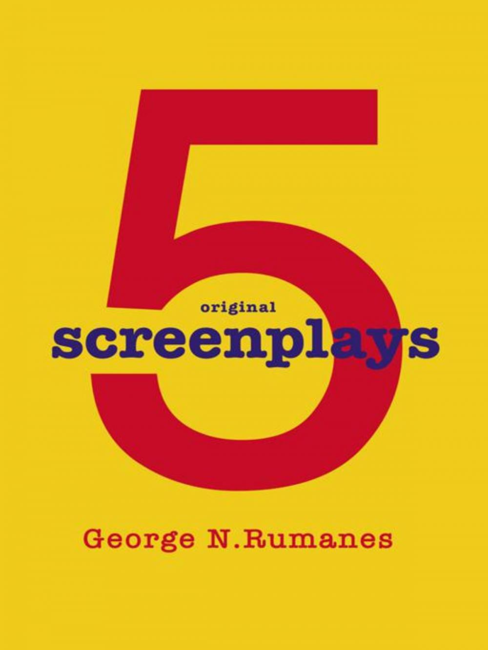 Big bigCover of 5 Screenplays