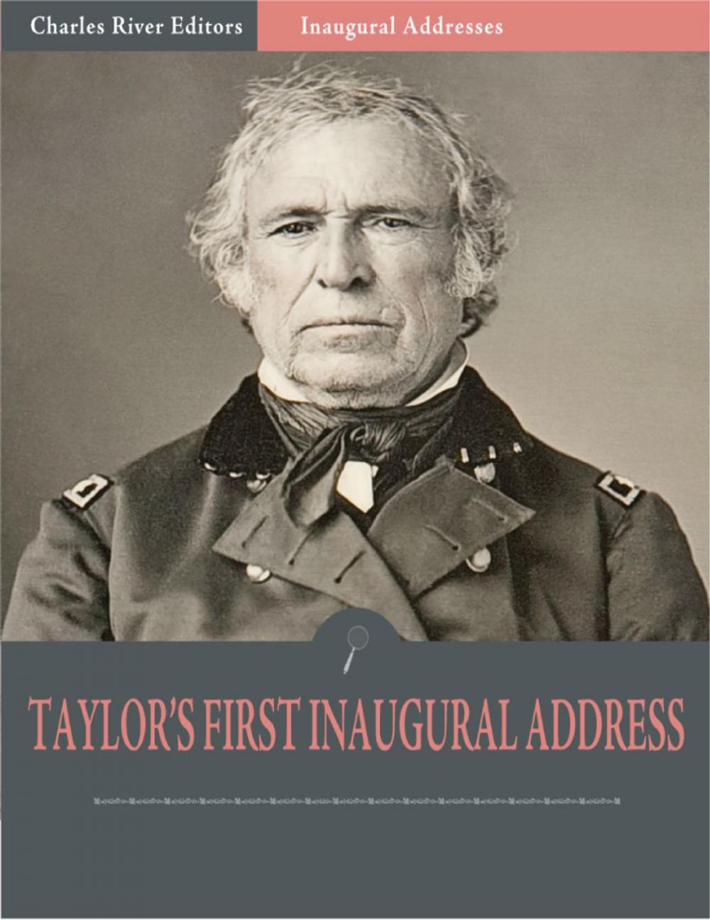 Big bigCover of Inaugural Addresses: President Zachary Taylors First Inaugural Address (Illustrated)