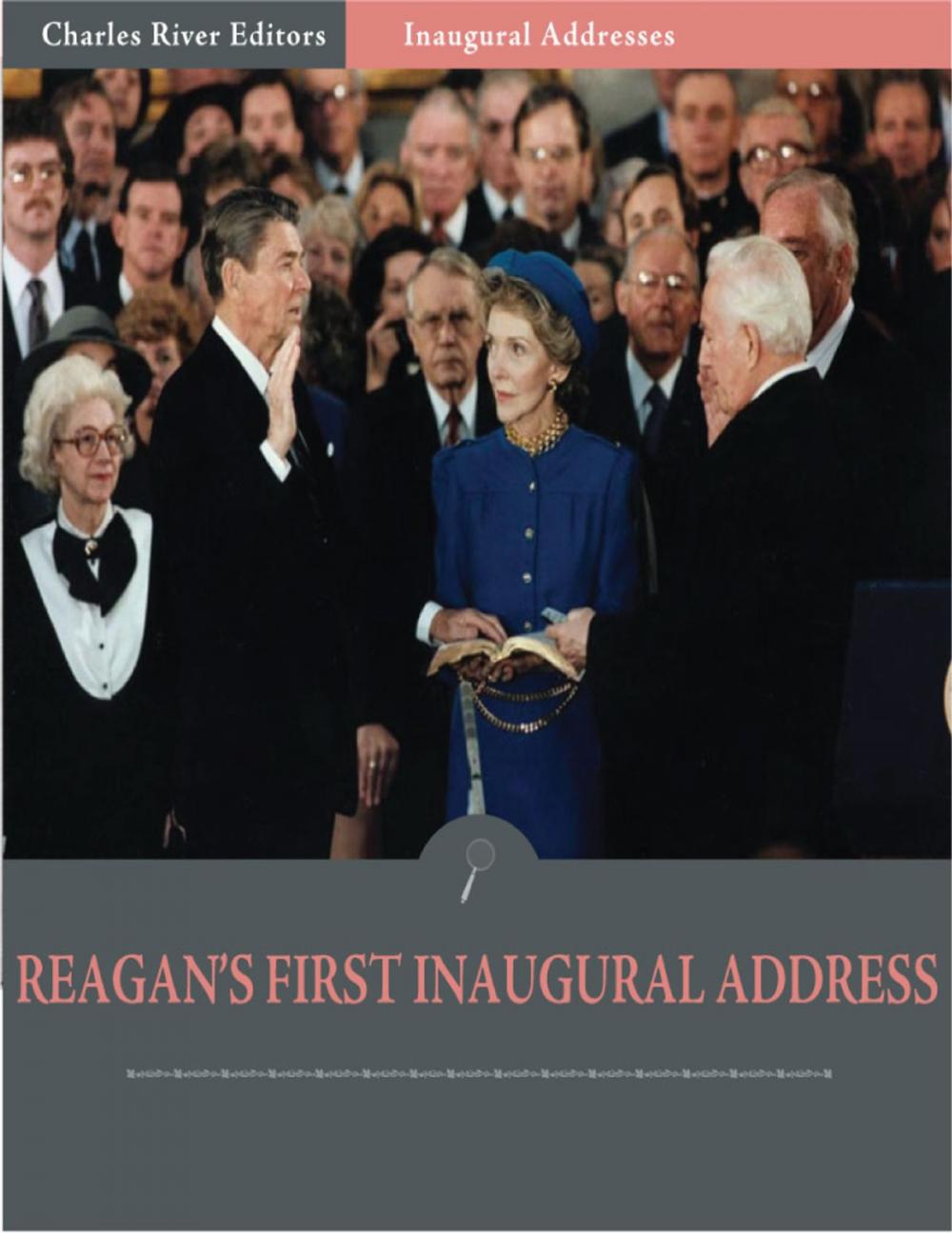 Big bigCover of Inaugural Addresses: President Ronald Reagans First Inaugural Address (Illustrated)