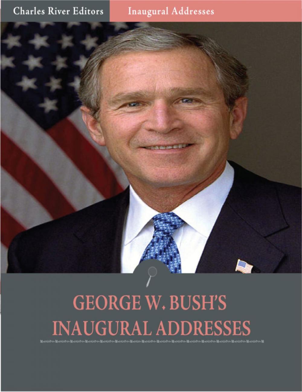 Big bigCover of Inaugural Addresses: President George W. Bushs Inaugural Addresses (Illustrated)