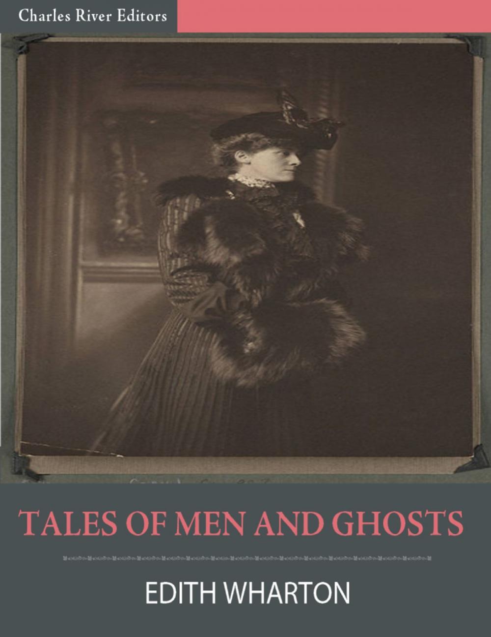 Big bigCover of Tales of Men and Ghosts (Illustrated)