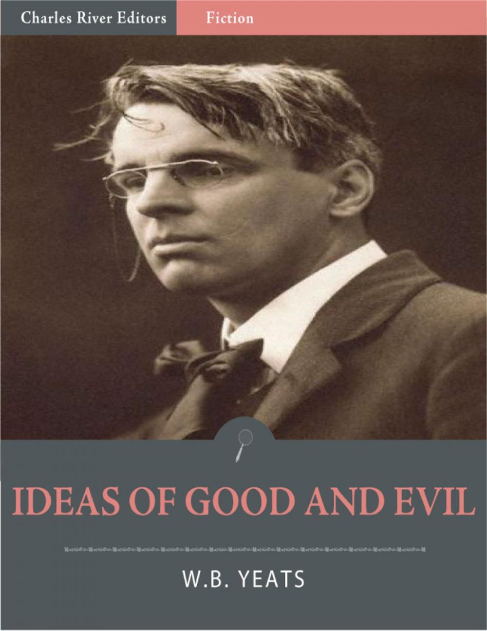 Big bigCover of Ideas of Good and Evil (Illustrated)