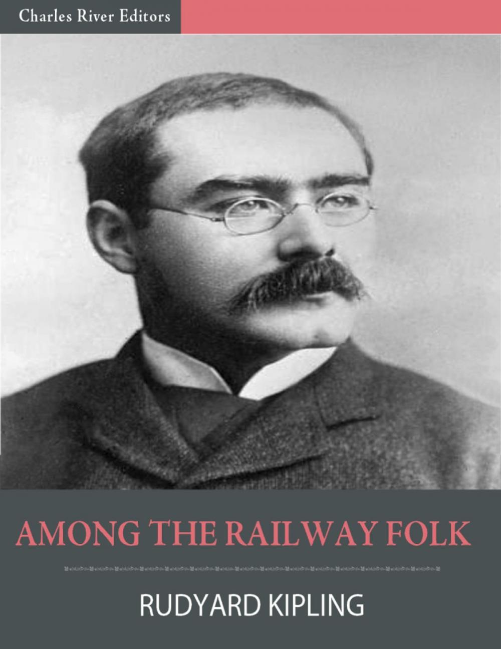 Big bigCover of Among the Railway Folk (Illustrated)