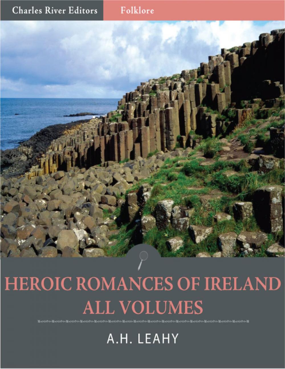 Big bigCover of Heroic Romances of Ireland: All Volumes (Illustrated)