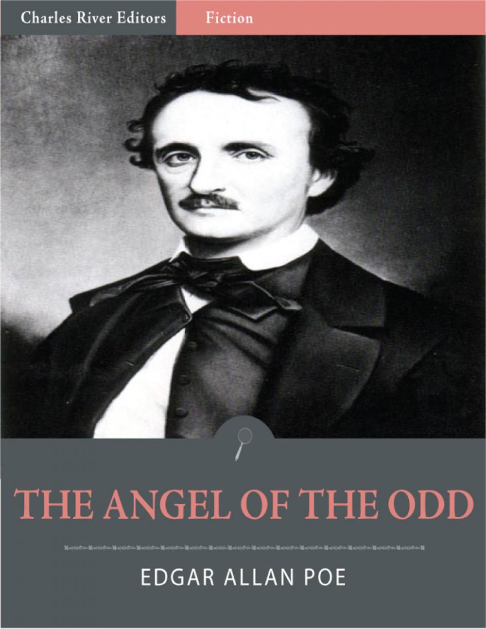 Big bigCover of The Angel of the Odd: An Extravaganza (Illustrated Edition)