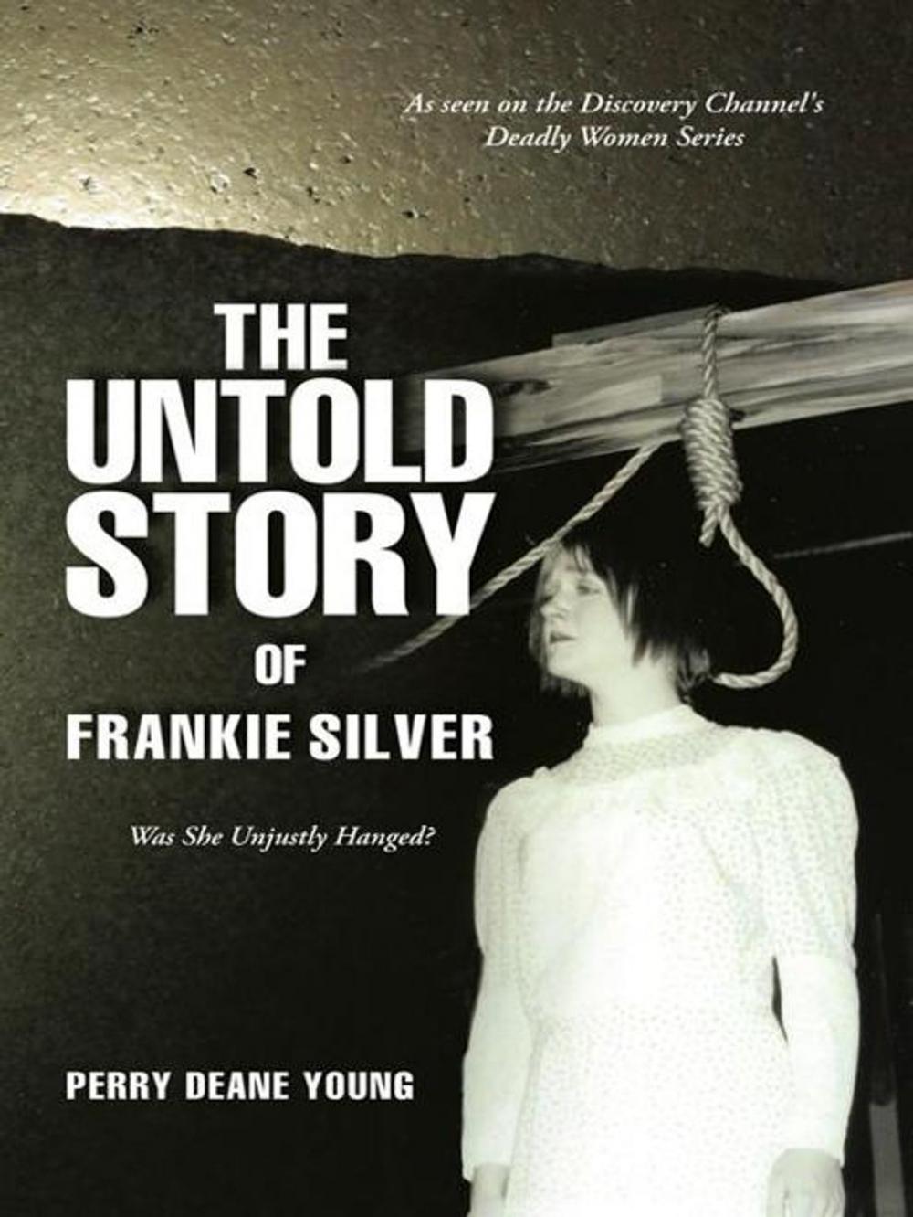 Big bigCover of The Untold Story of Frankie Silver