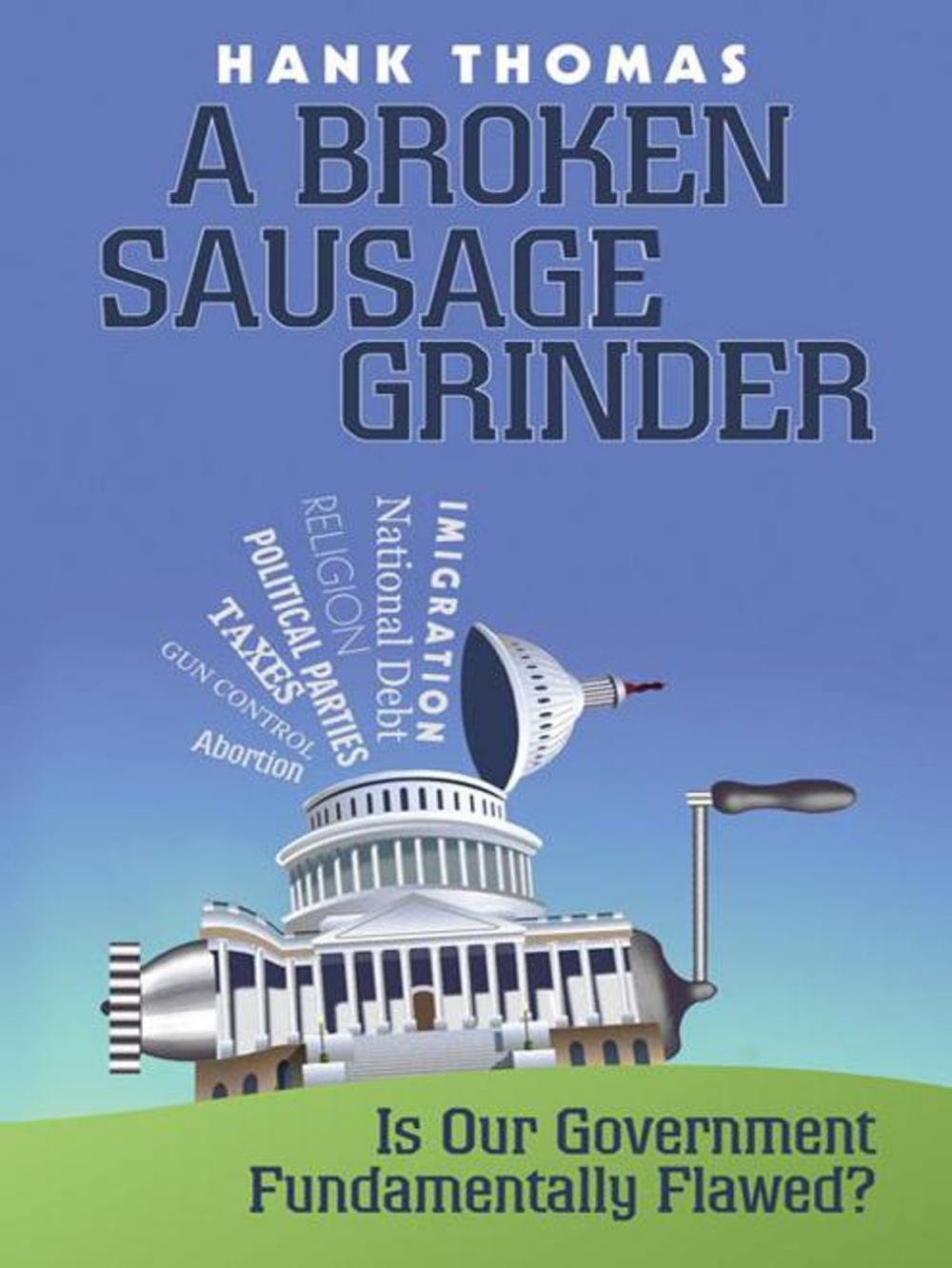 Big bigCover of A Broken Sausage Grinder