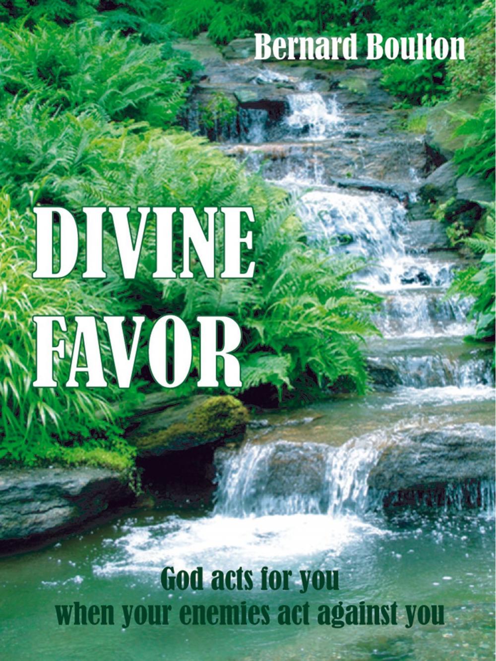 Big bigCover of Divine Favor: God Acts for You When Your Enemies Act Against You