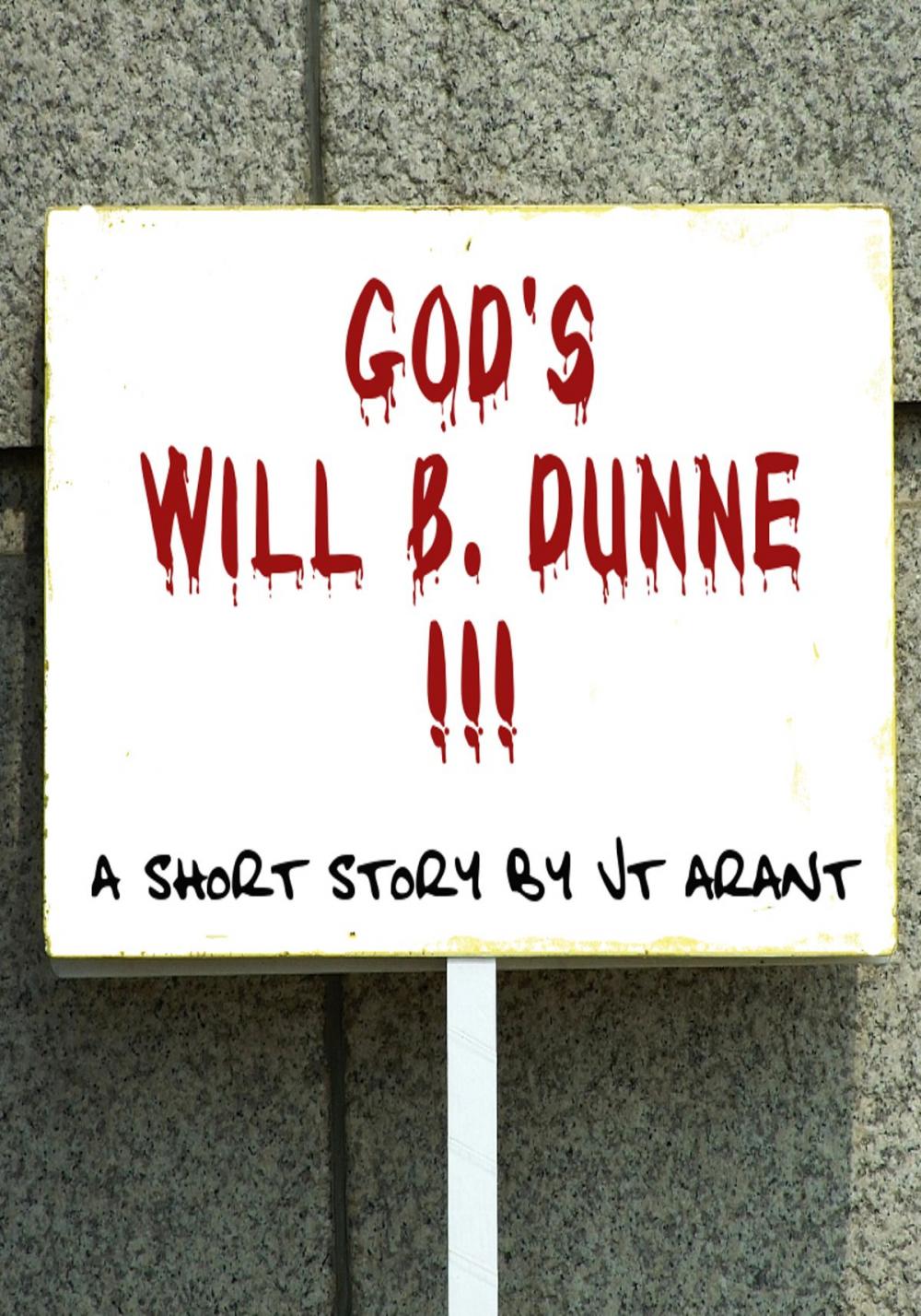 Big bigCover of God's Will B. Dunne