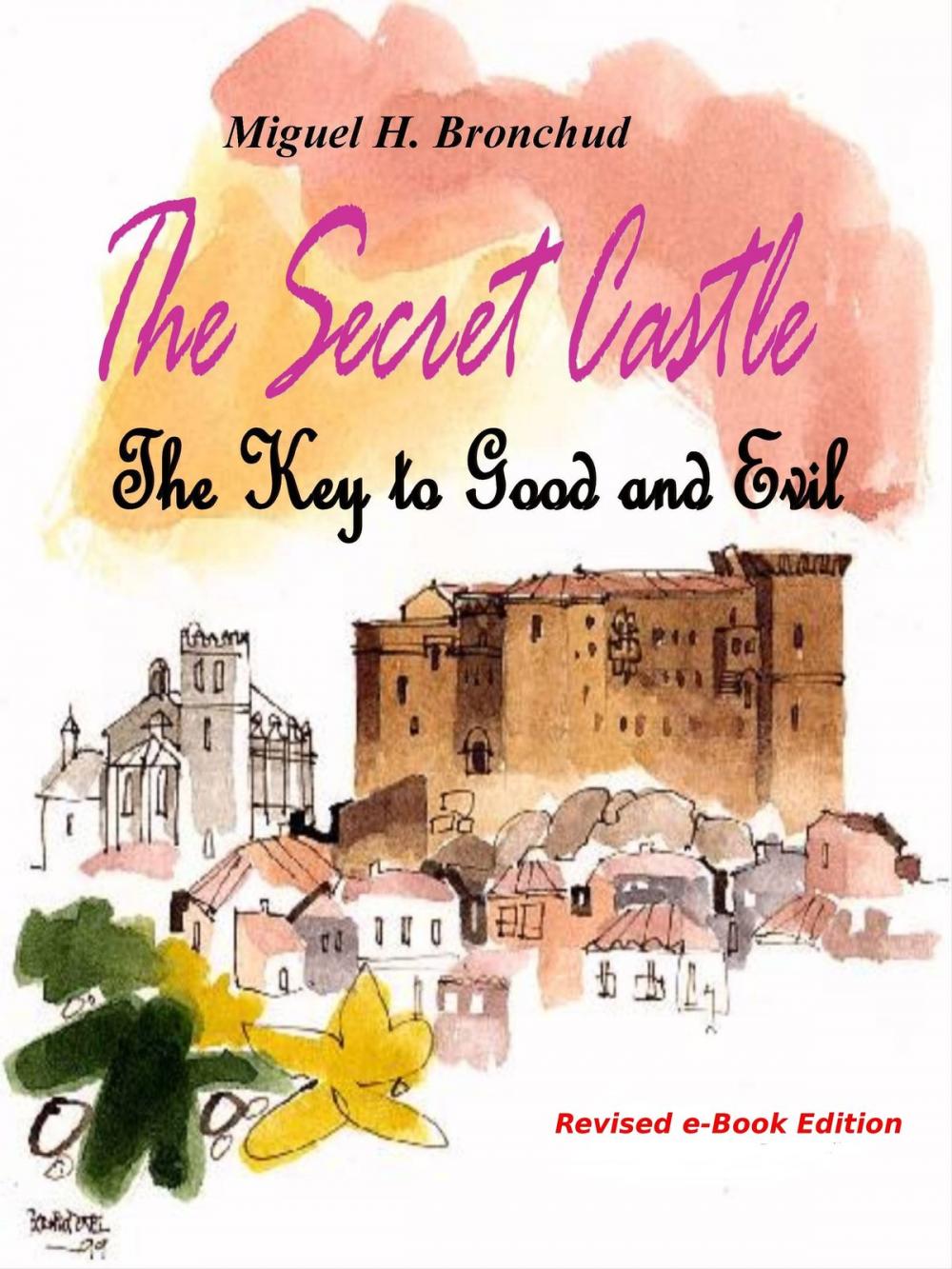 Big bigCover of The Secret Castle: The Key to Good and Evil