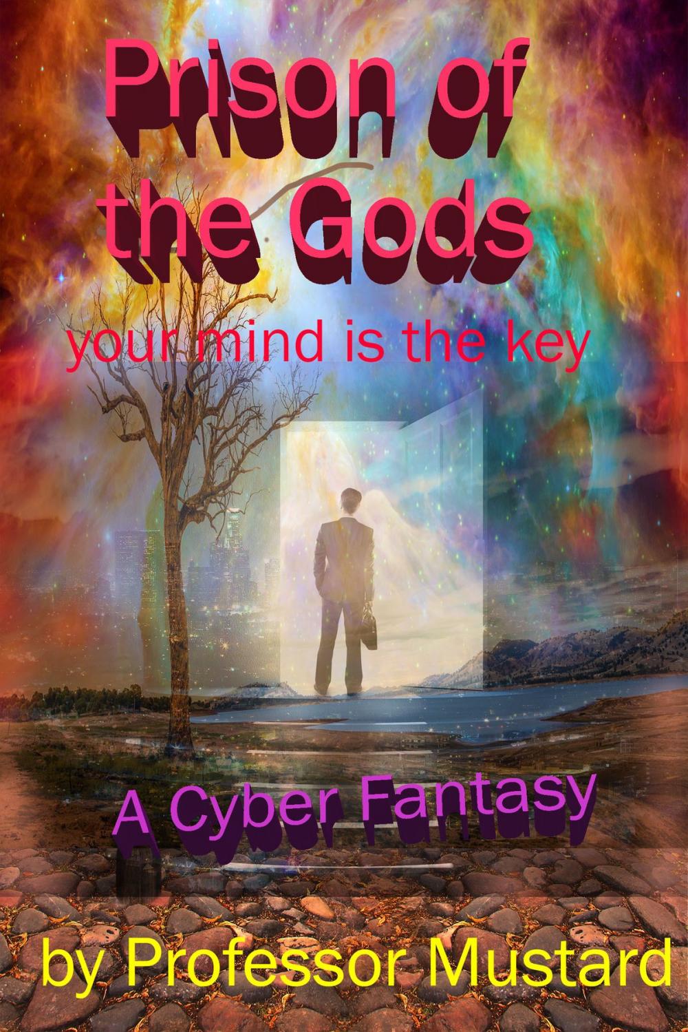 Big bigCover of Prison of the Gods: Your Mind is the Key