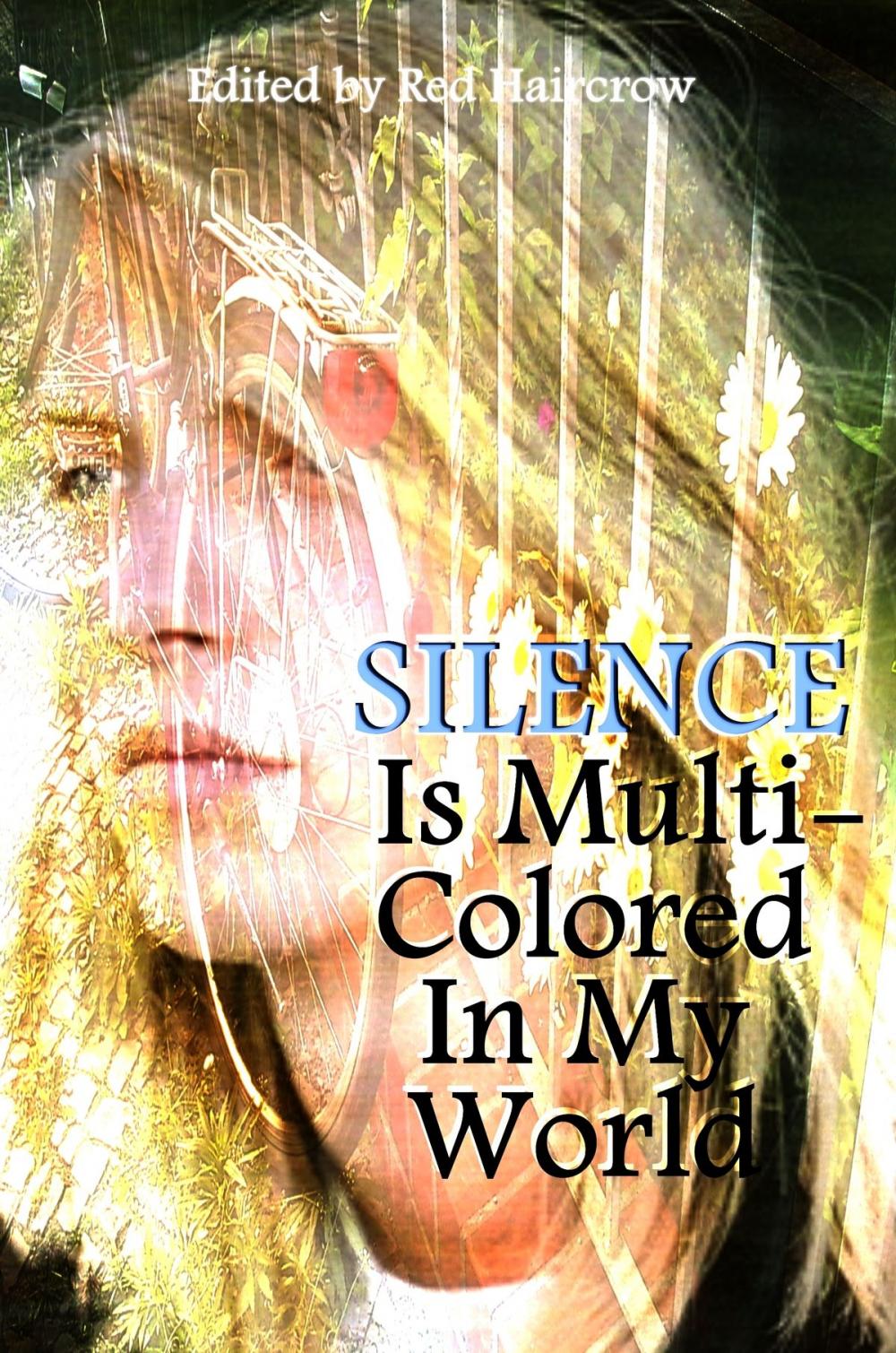 Big bigCover of Silence Is Multi-Colored In My World