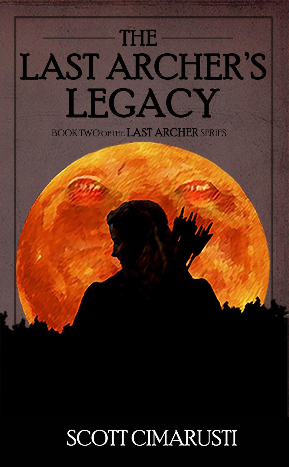 Big bigCover of The Last Archer's Legacy