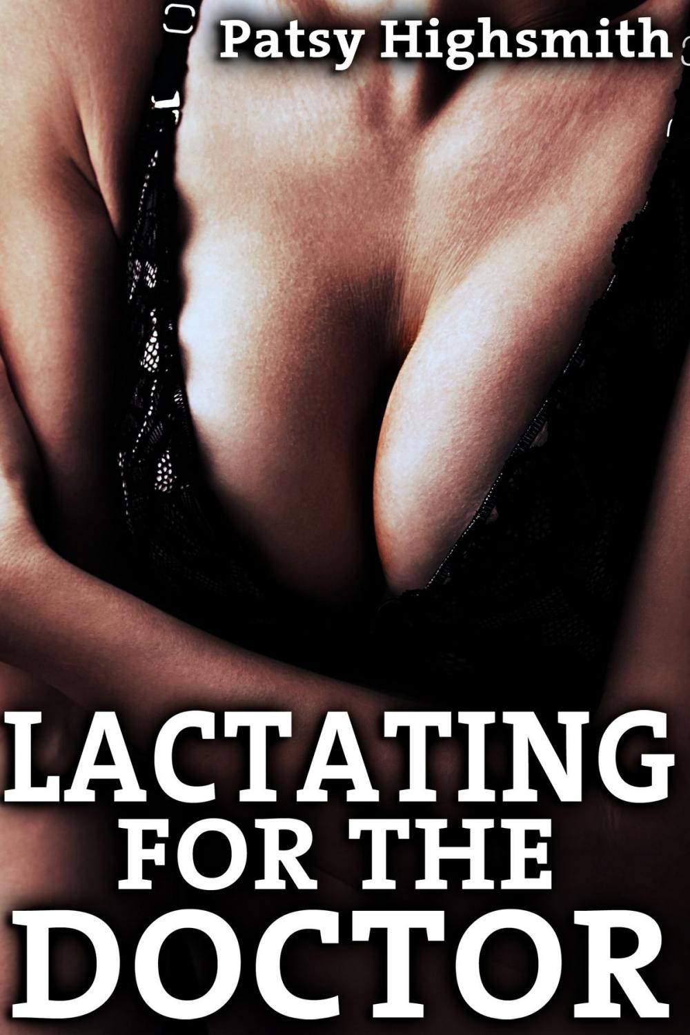 Big bigCover of Lactating For The Doctor (Doctor And Nurse Milking Sex)