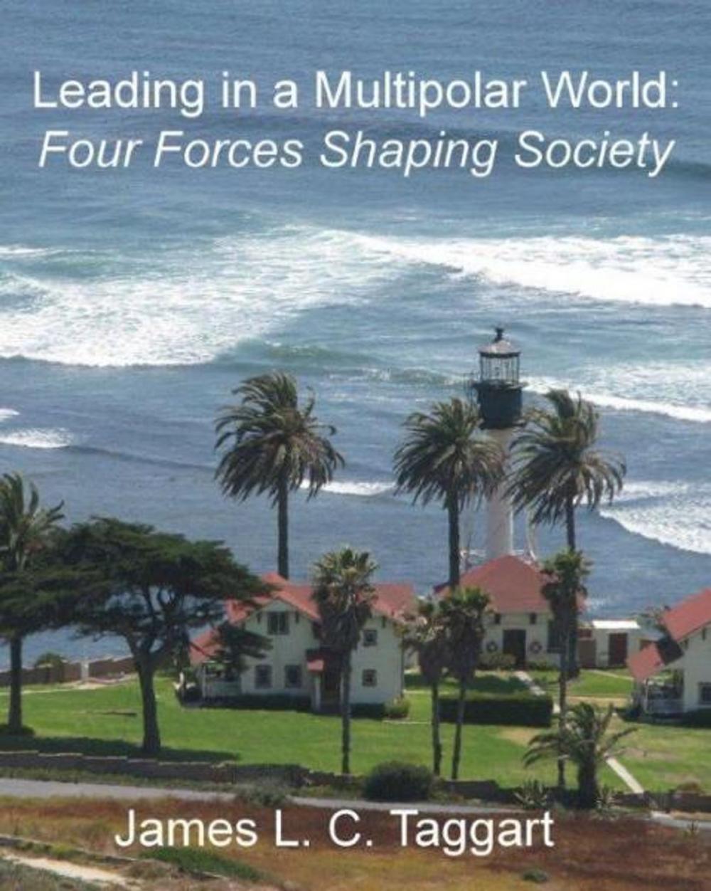 Big bigCover of Leading in a Multipolar World: Four Forces Shaping Society