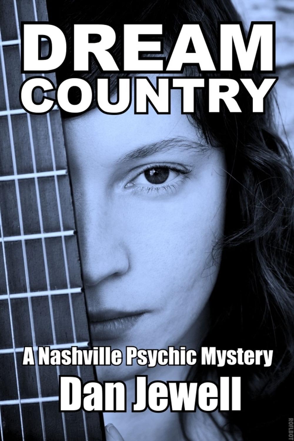 Big bigCover of Dream Country: A Nashville Psychic Mystery